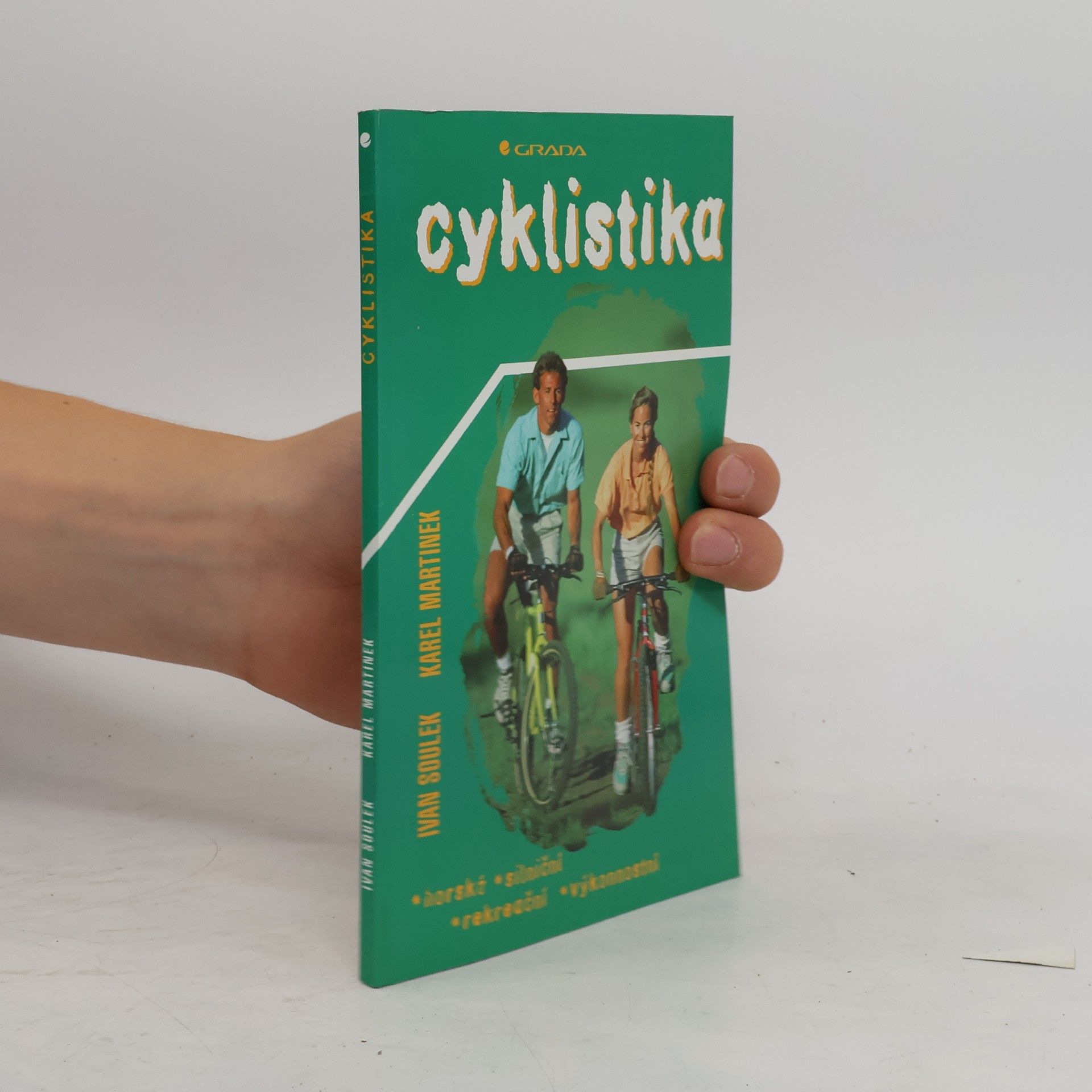 Karel Martinek Cyklistika. Horská, silniční, rekreační, výkonnostní
