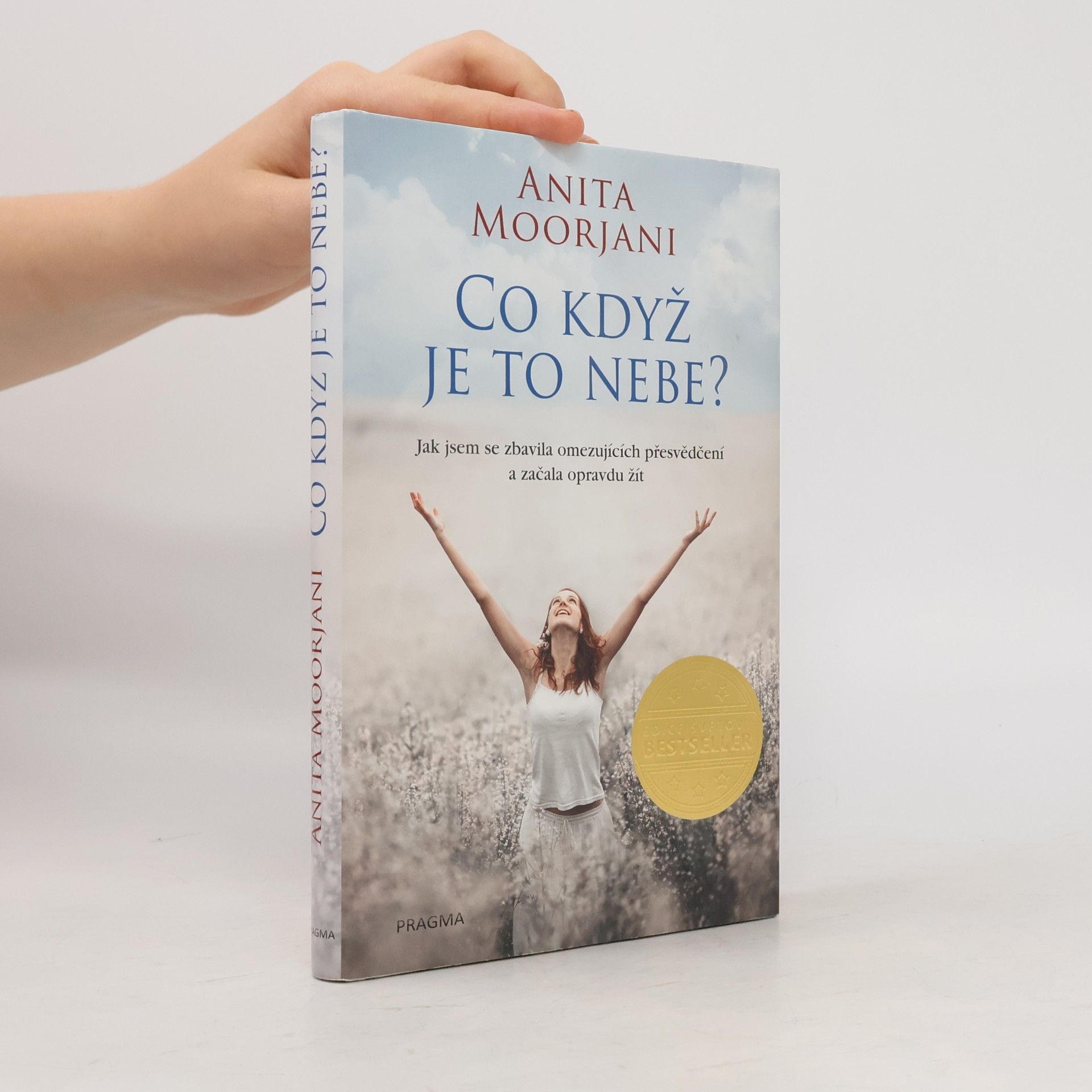 Anita Moorjani Co když je to nebe?