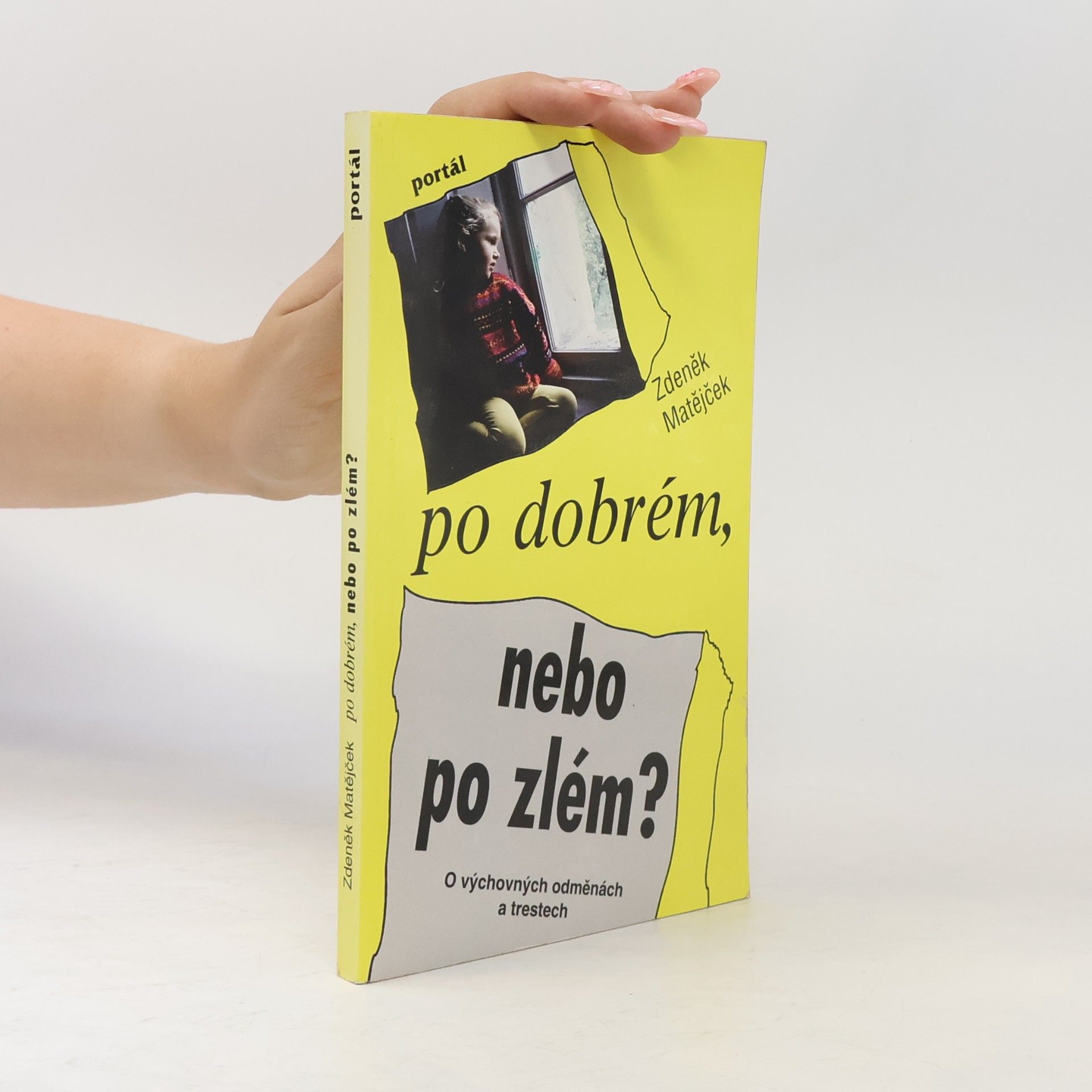 Zdeněk Matějček Po dobrém, nebo po zlém?