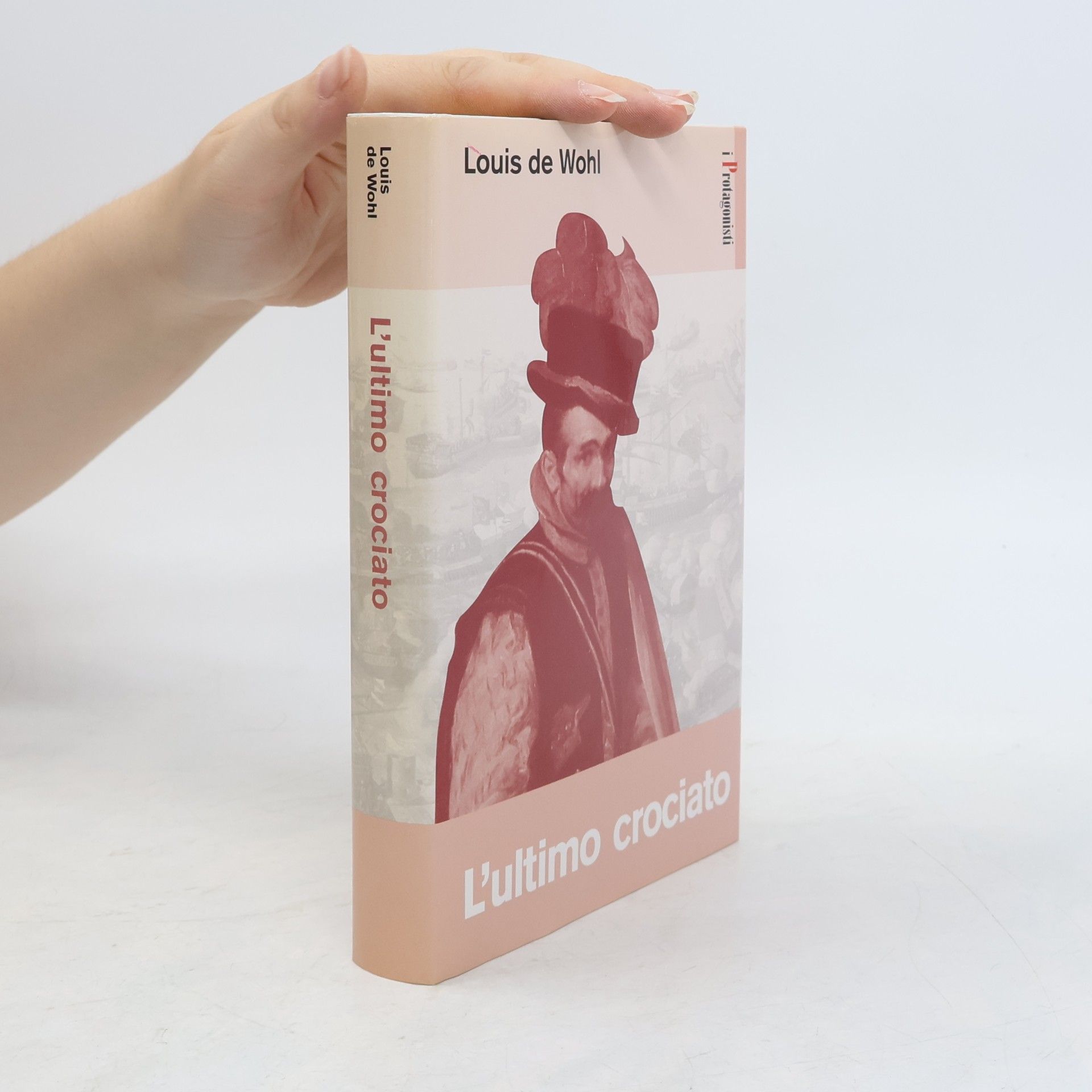 Louis de Wohl L'ultimo crociato