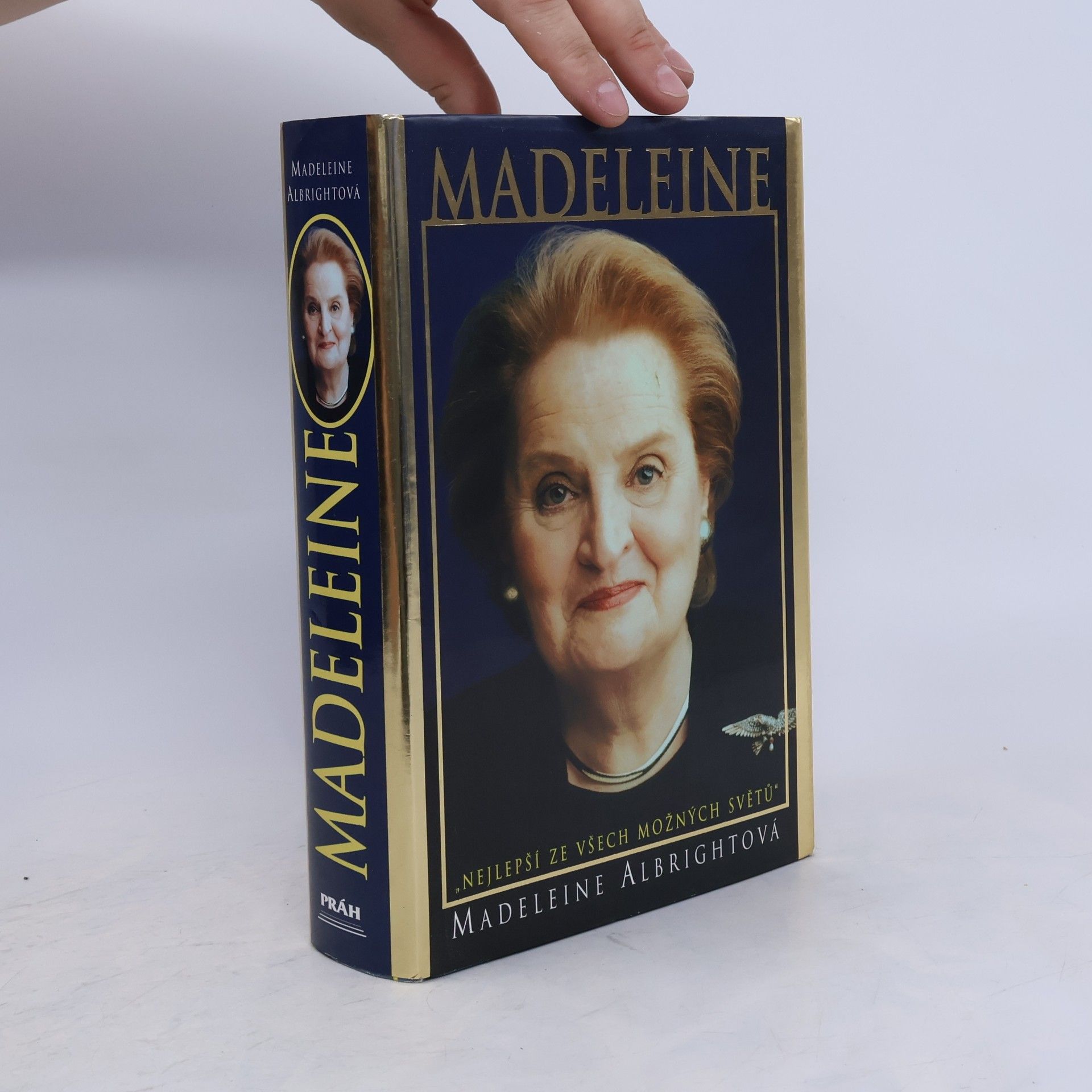 Madeleine Albright Madeleine. "Nejlepší ze všech možných světů"