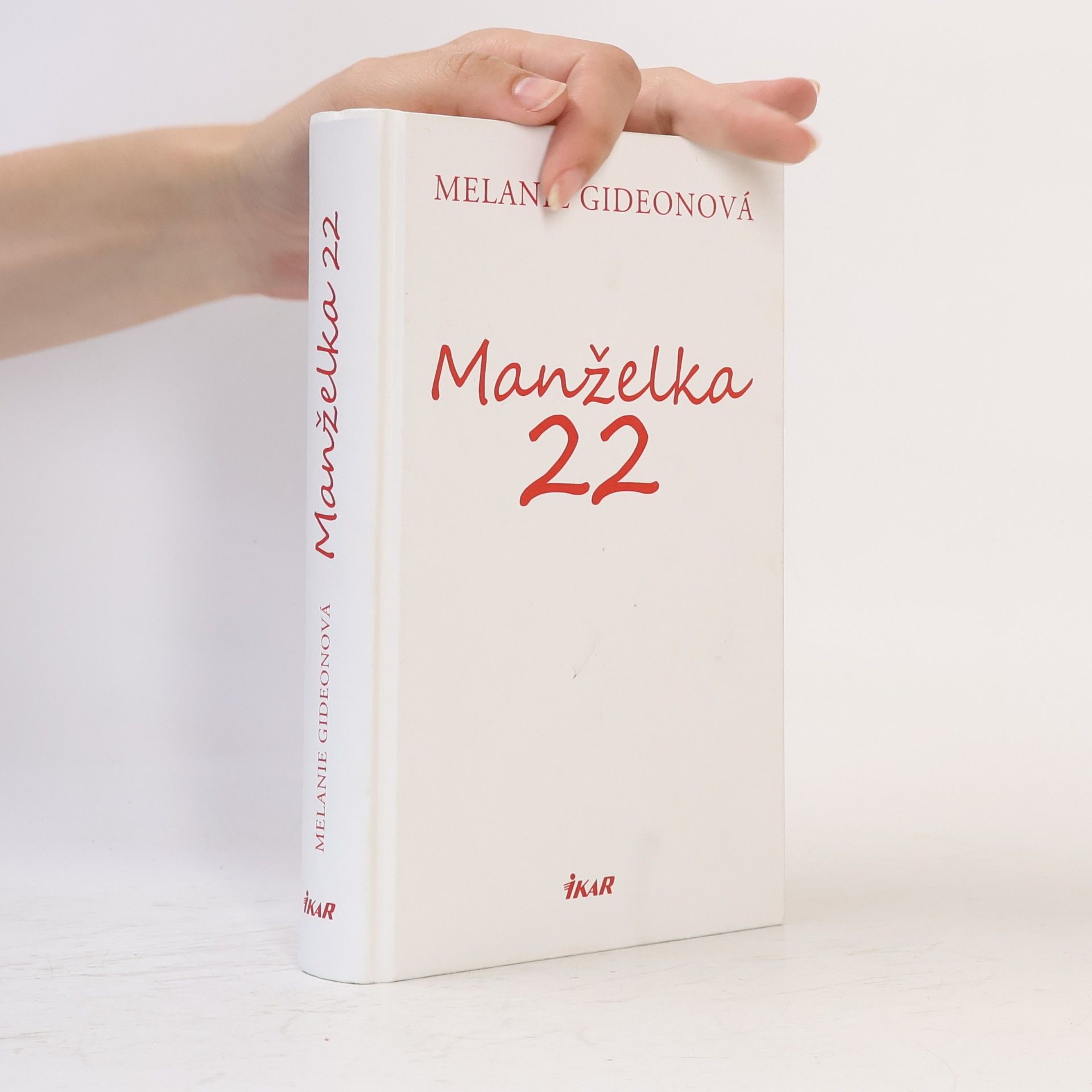 Melanie Gideon Manželka 22