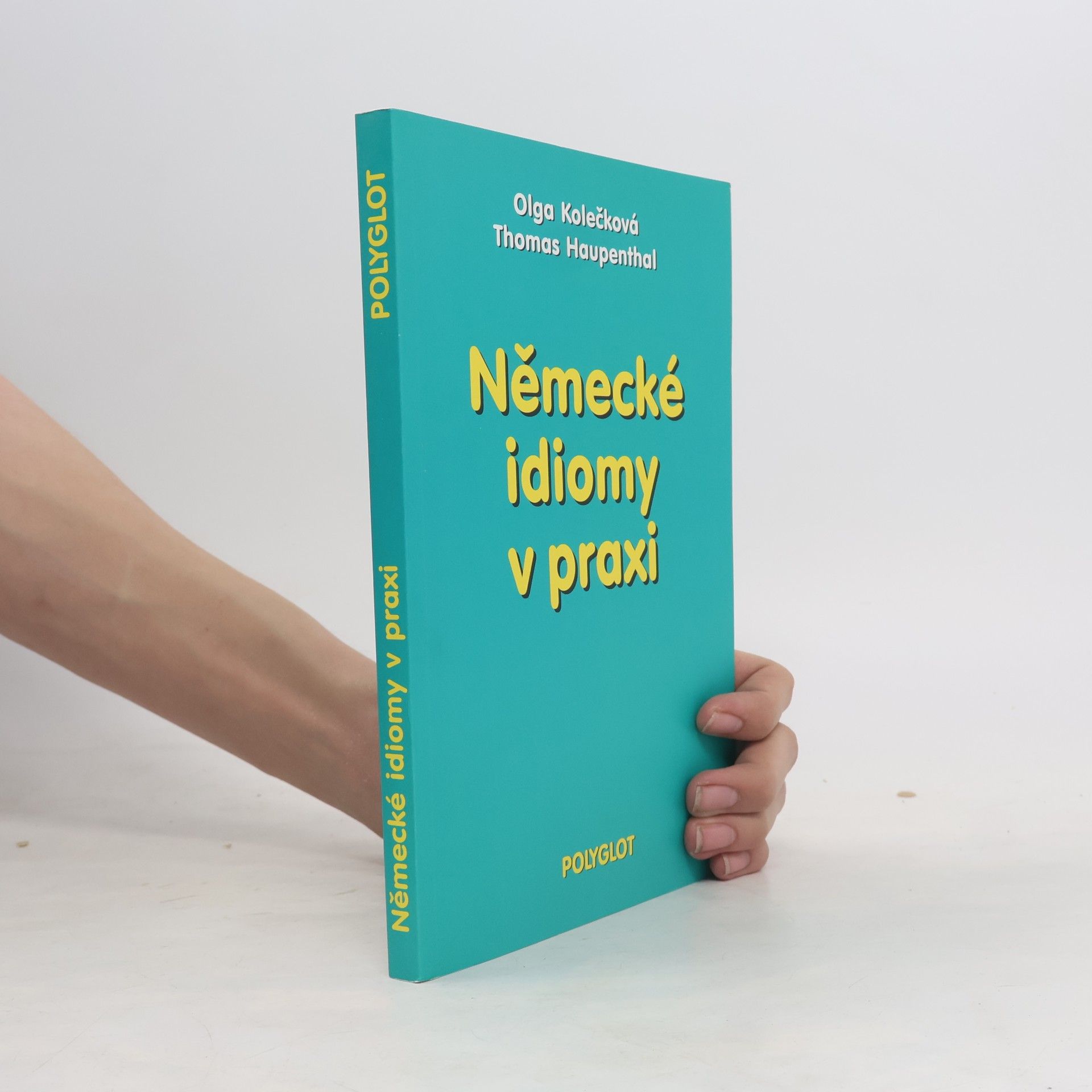 Thomas Haupenthal Německé idiomy v praxi
