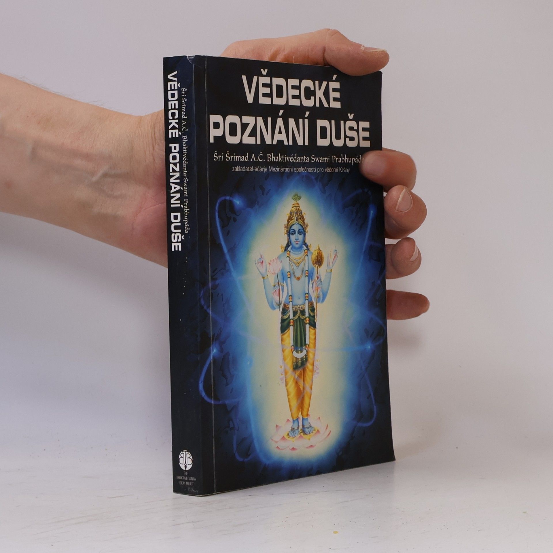 A. C. Bhaktivedanta Swami Prabhupada Vědecké poznání duše