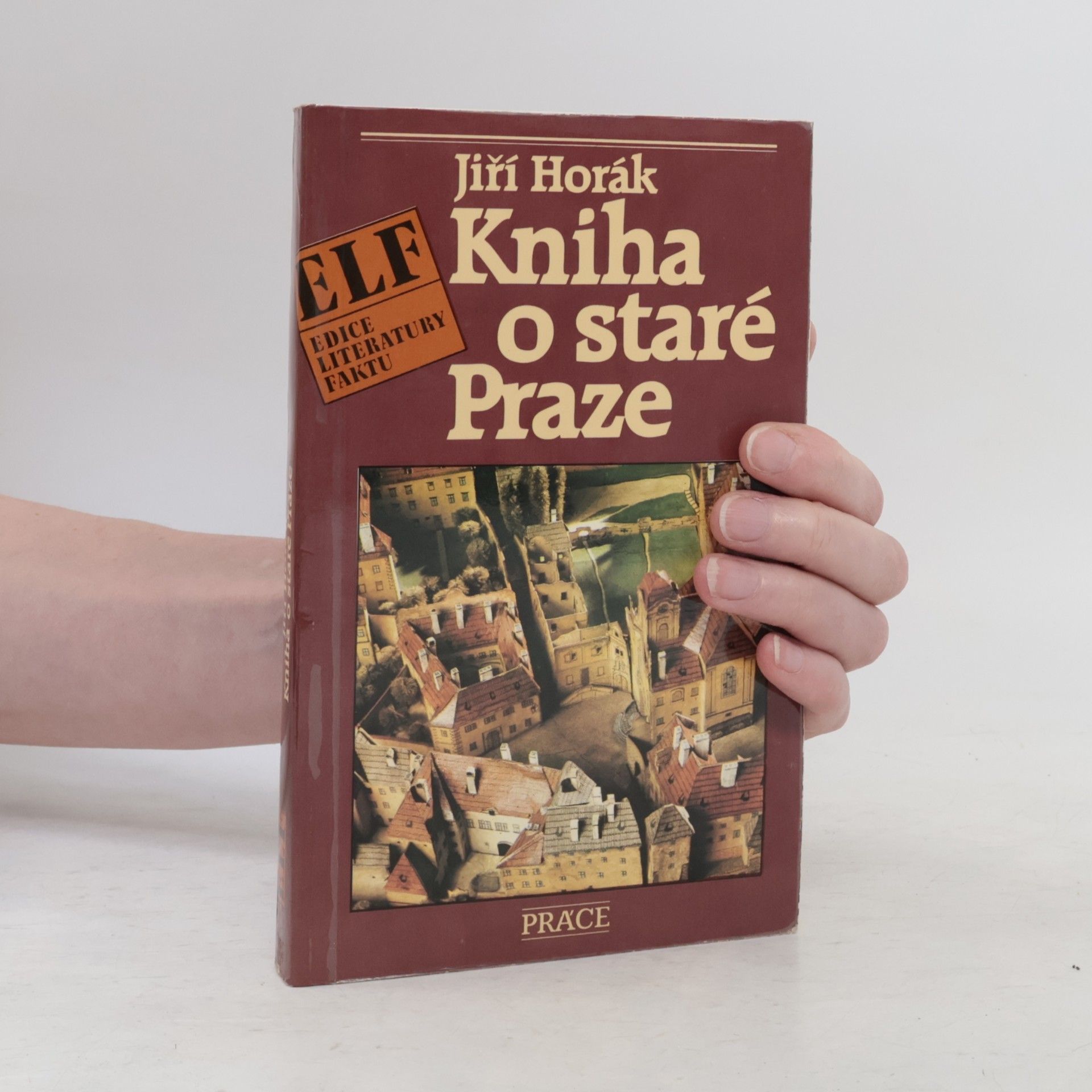 Jiří Horák Kniha o staré Praze