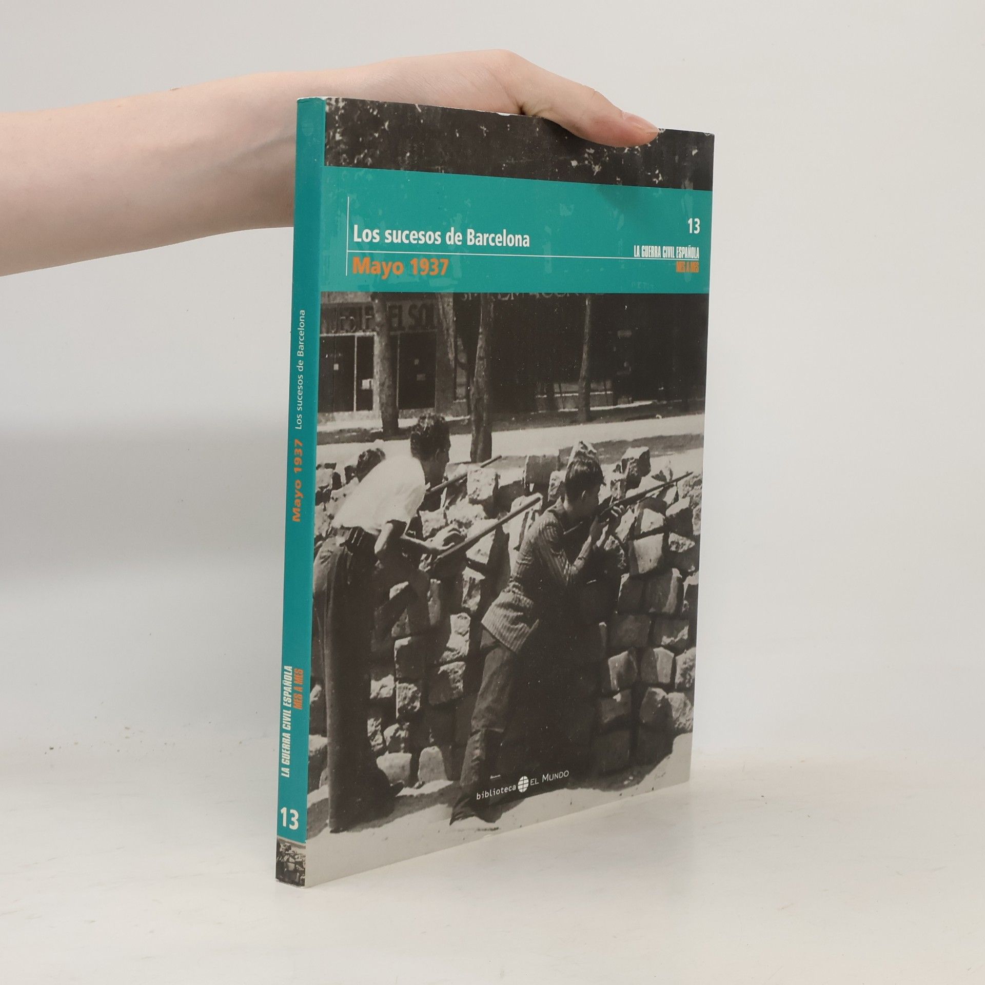 Autorenkollektiv Los sucesos de Barcelona 13. Mayo 1937