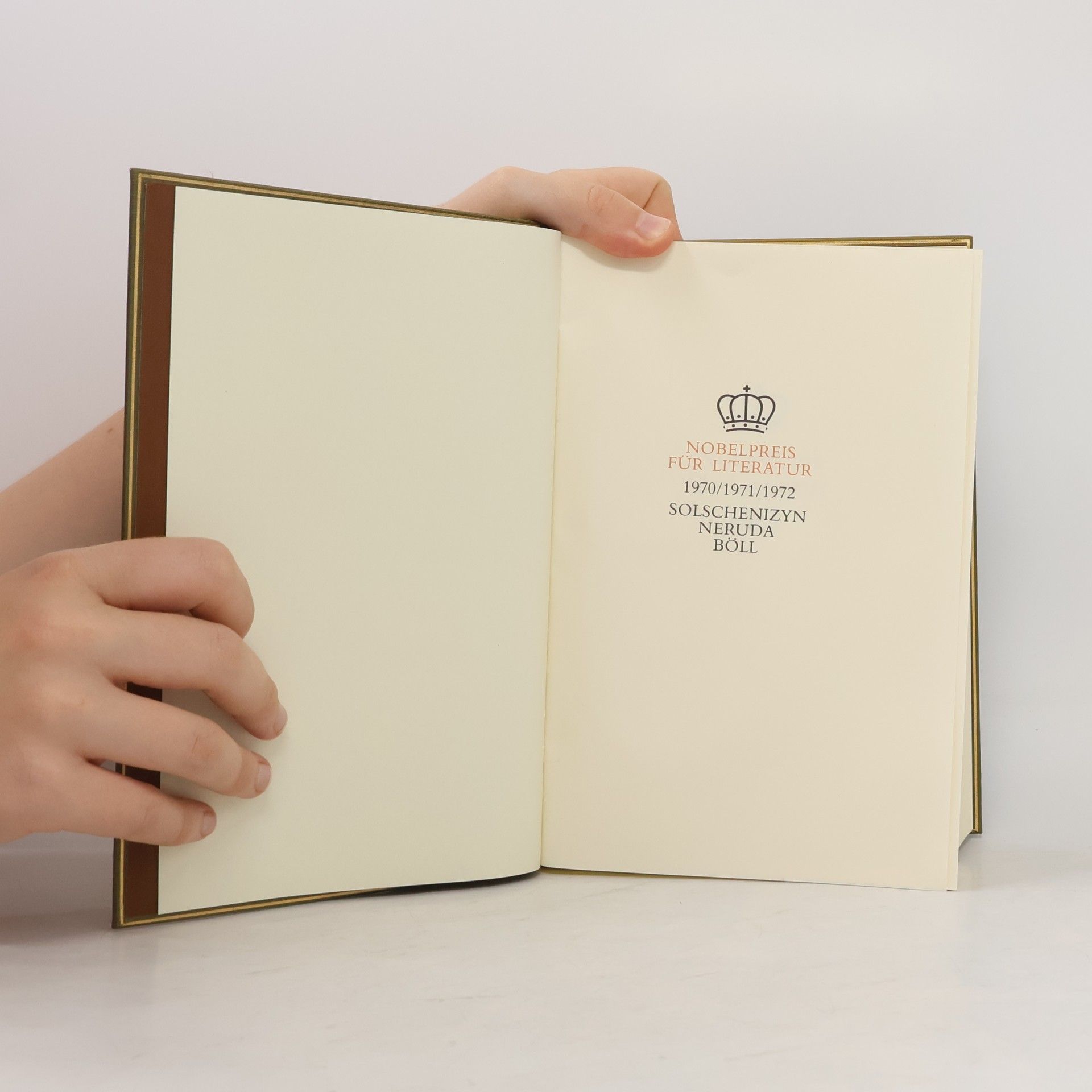 Various authors Nobelpreis für Literatur 1970-1972. Solschenizyn, Neruda, Böll