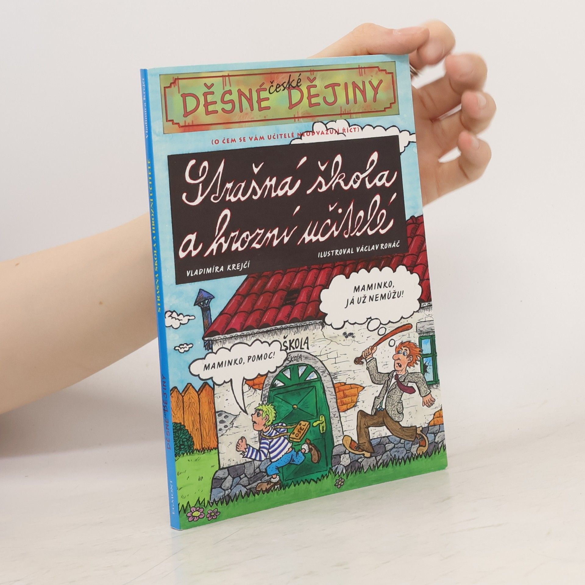 Strašná škola a hrozní učitelé