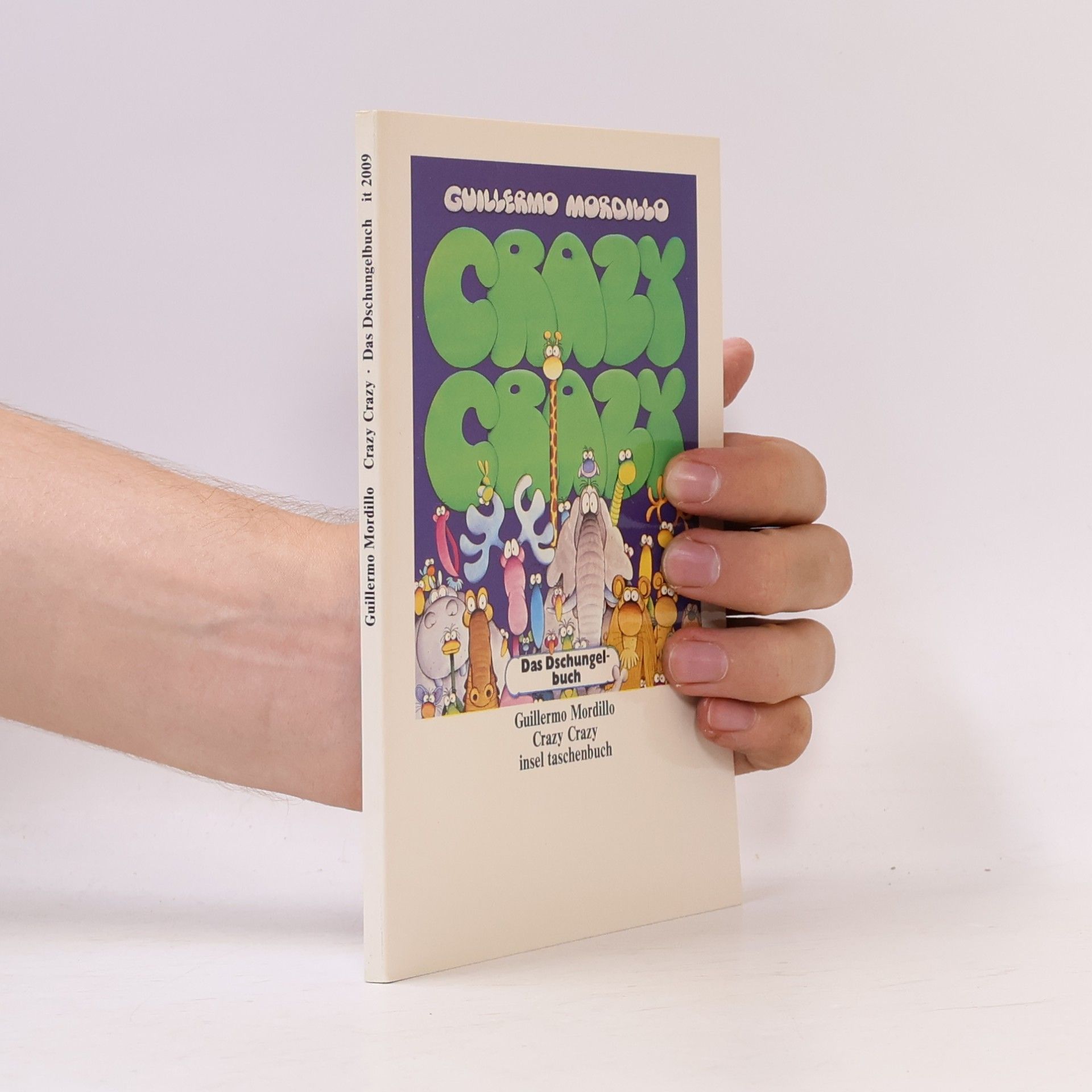 Guillermo Mordillo Crazy, Crazy. Das Dschungelbuch