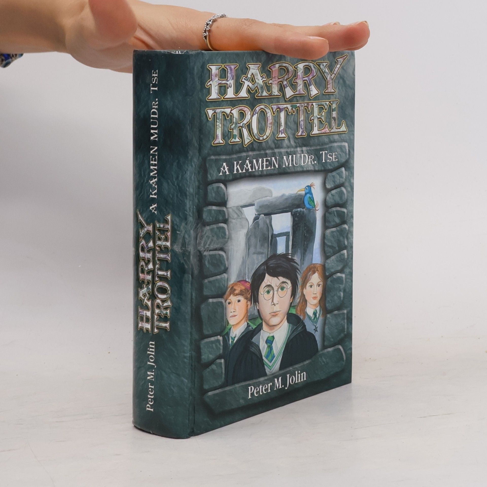Peter M. Jolin Harry Trottel a kámen MUDr. Tse