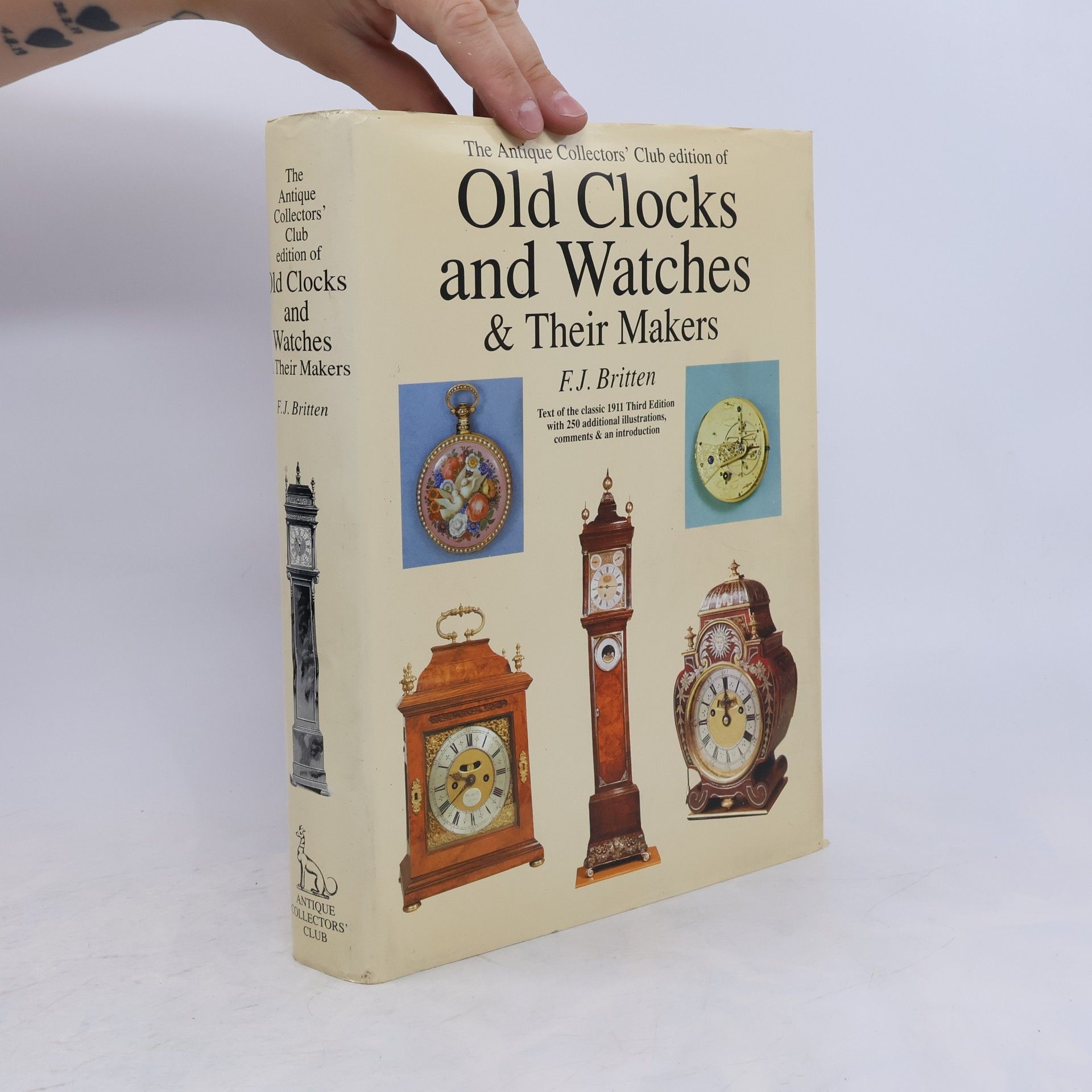 The Antique Collectors' Club: Old Clocks And Watches And Their Makers