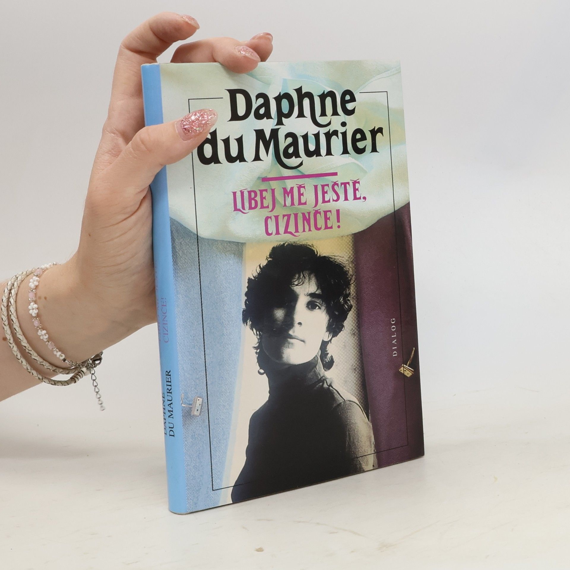 Daphne Du Maurier Líbej mě ještě, cizinče!