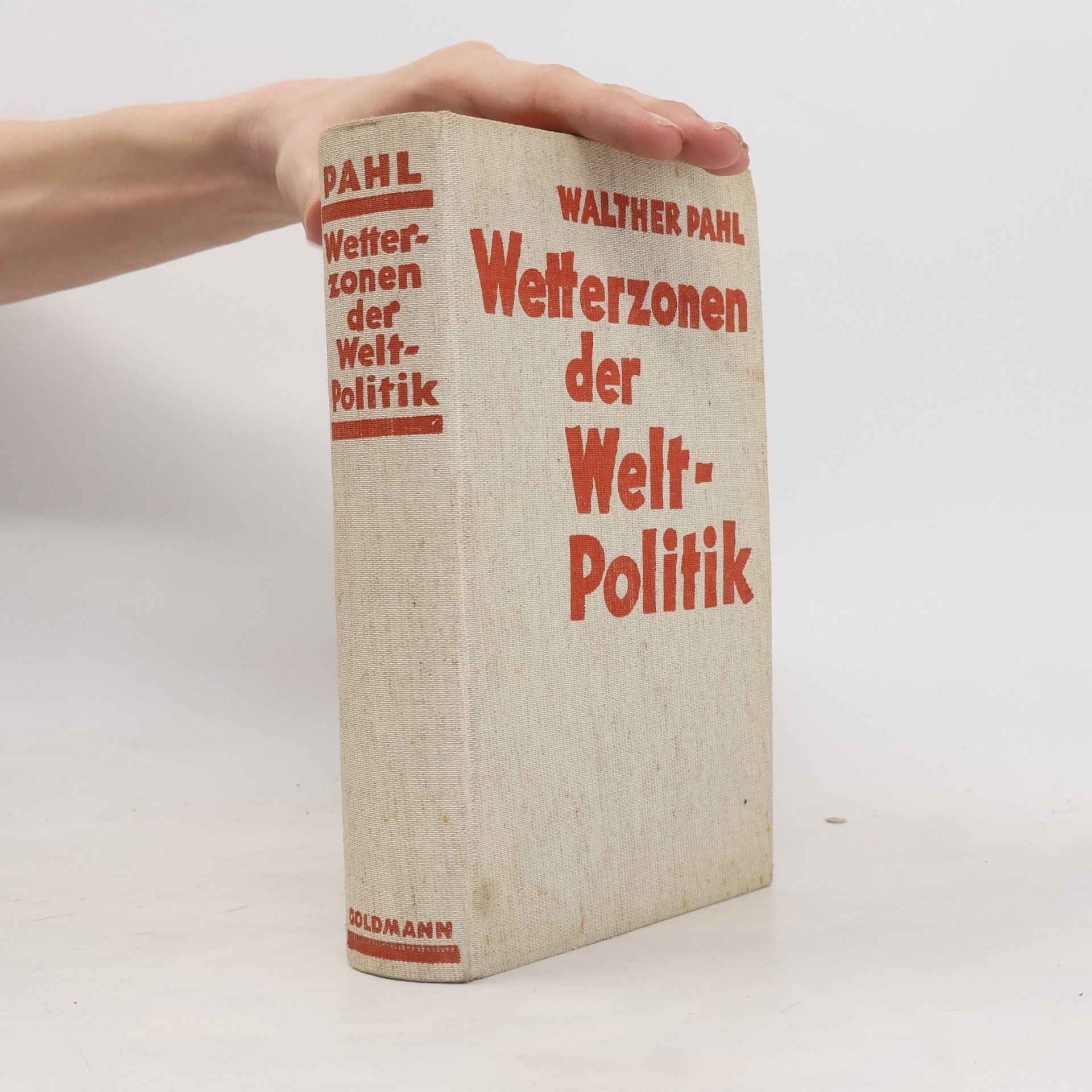 Walther Pahl Wetterzonen der Weltpolitik