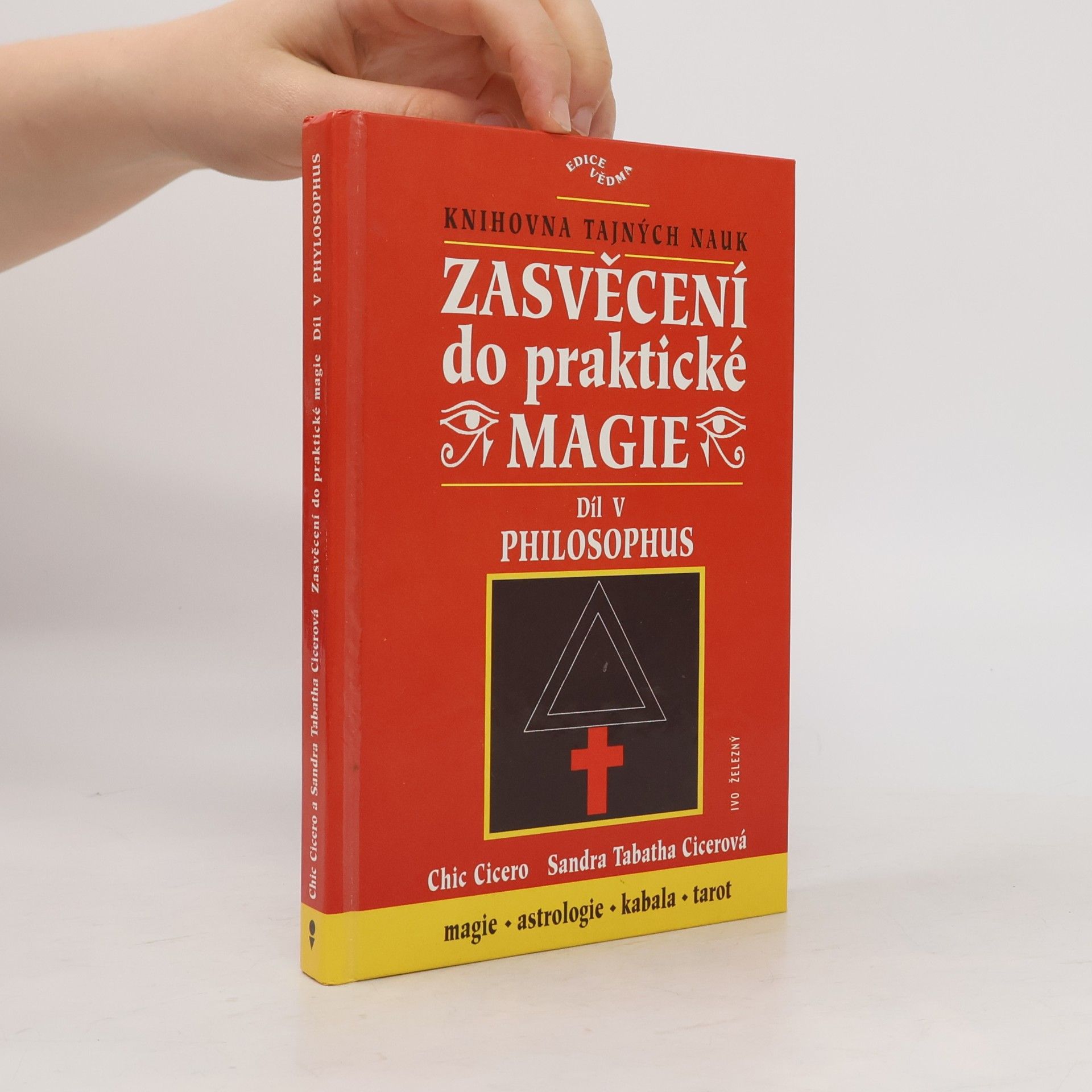 Sandra Tabatha Cicero Zasvěcení do praktické magie, 5. díl - Philosophus