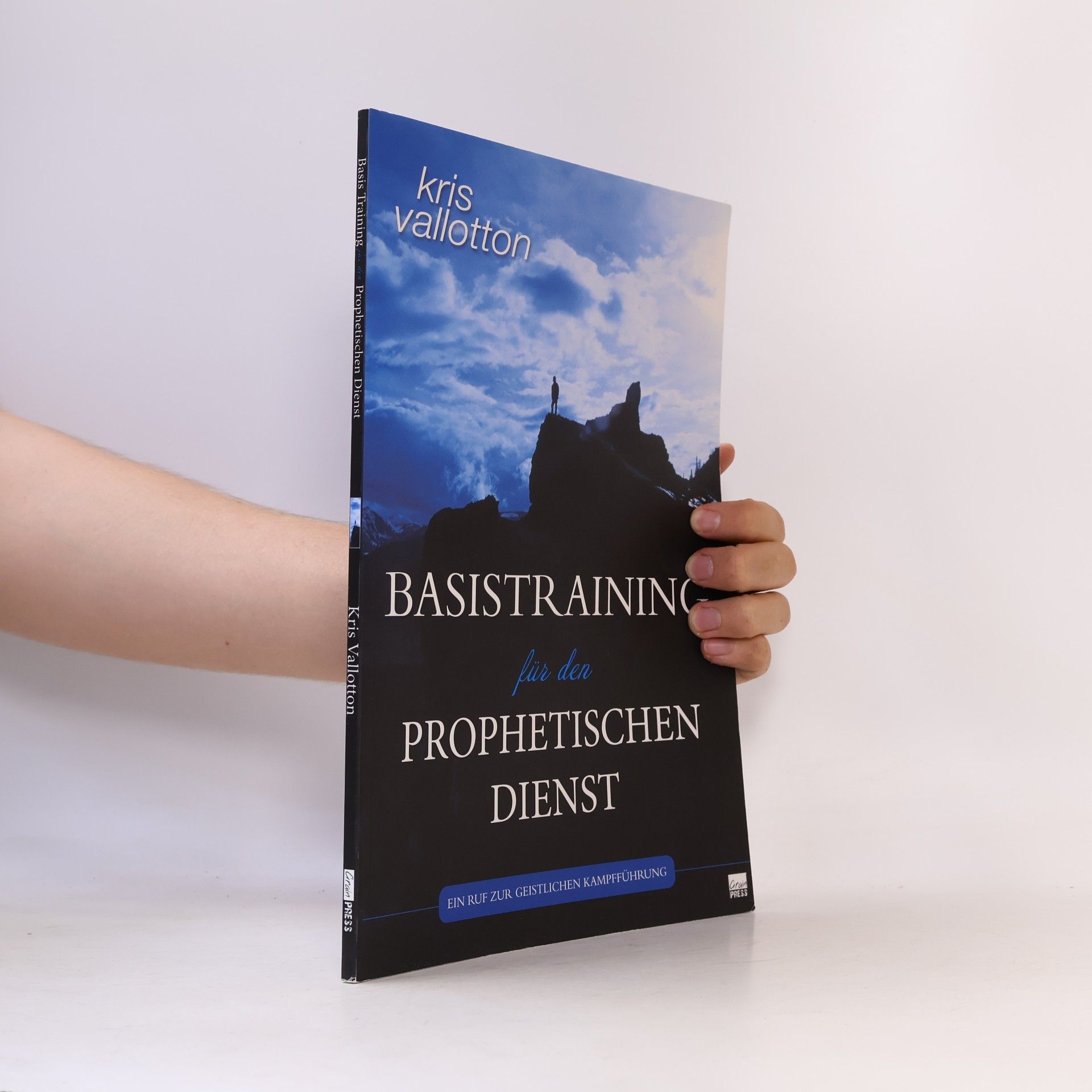 Kris Vallotton Basistraining für den prophetischen Dienst