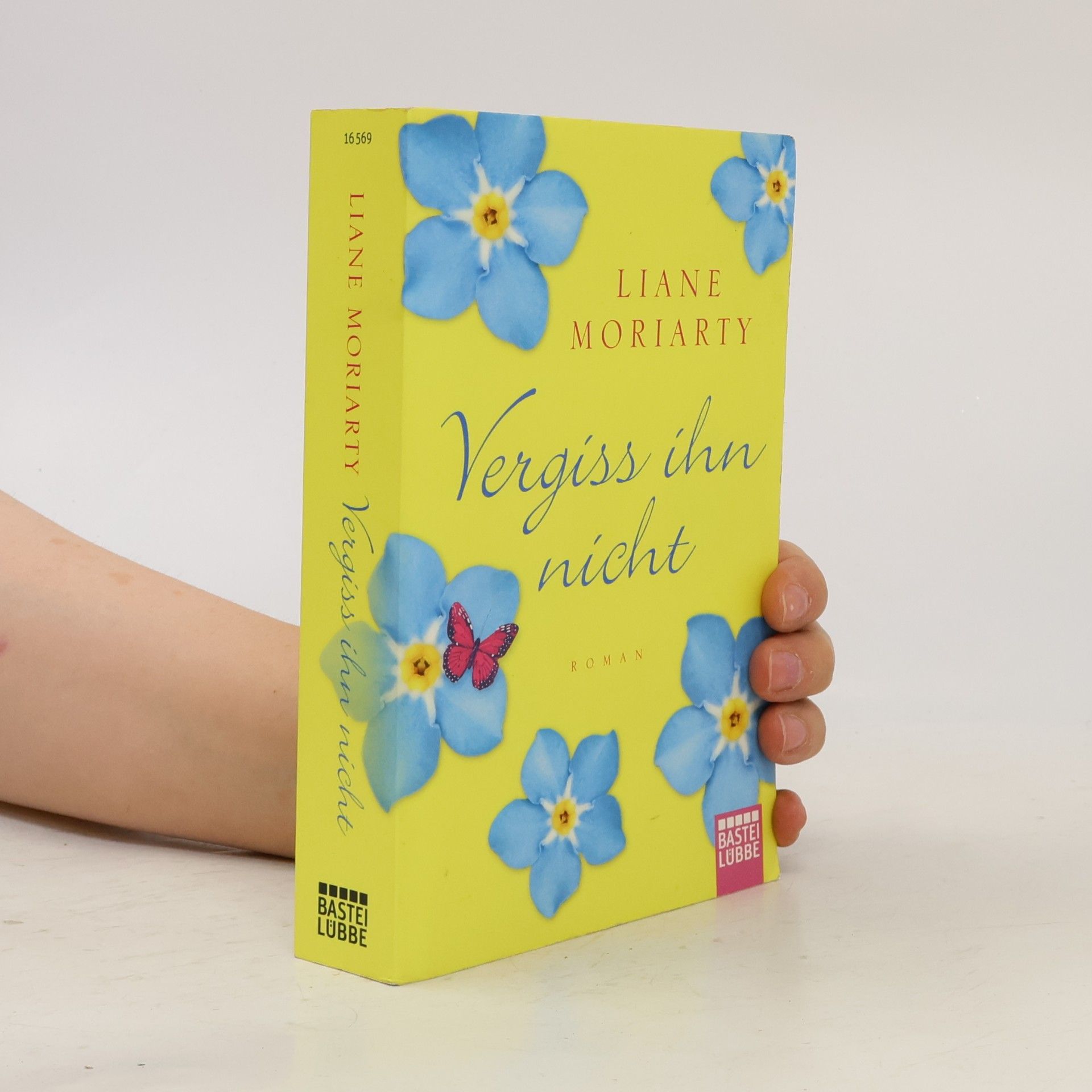 Liane Moriarty Vergiss ihn nicht