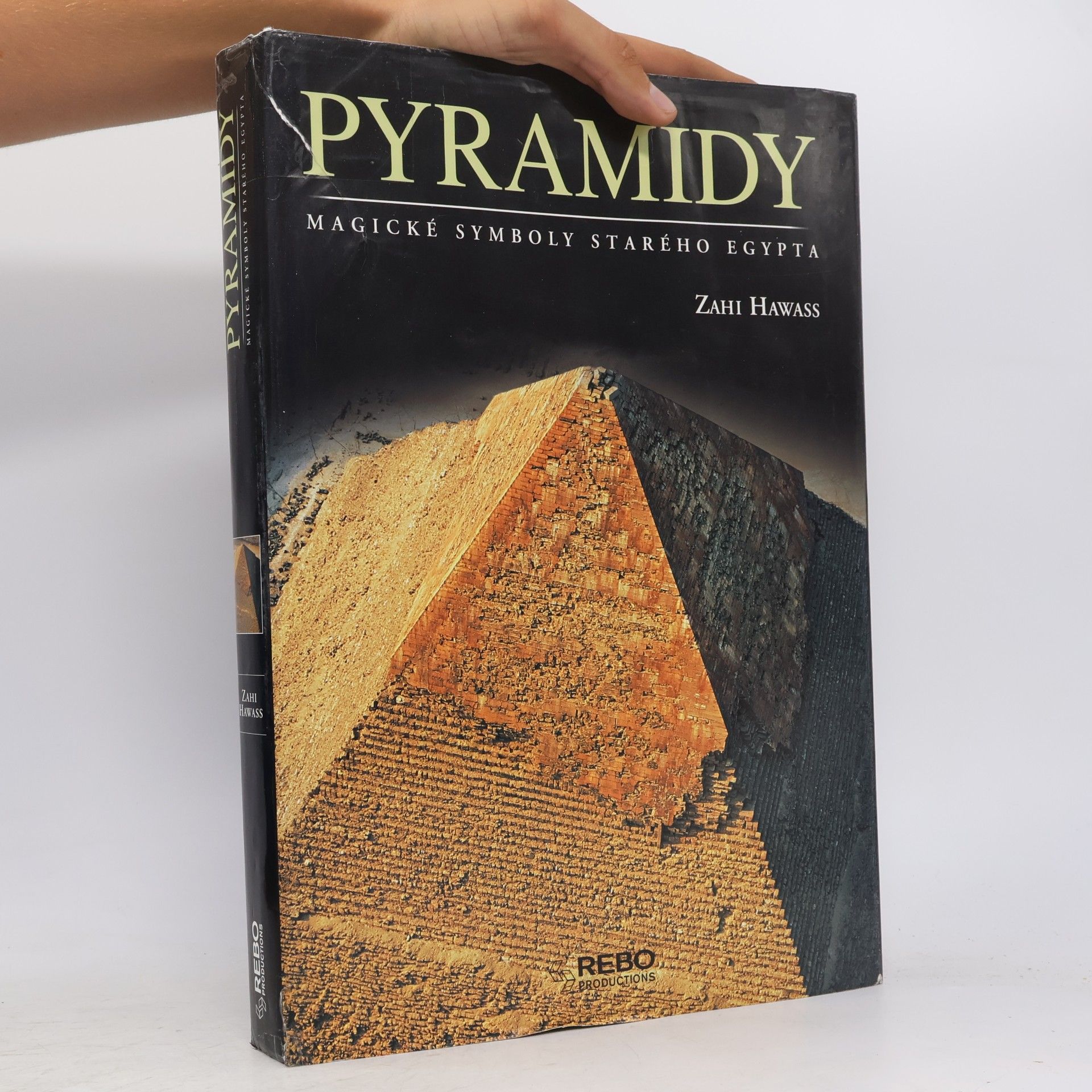 Hawass Zahi Pyramidy : magické symboly starého Egypta