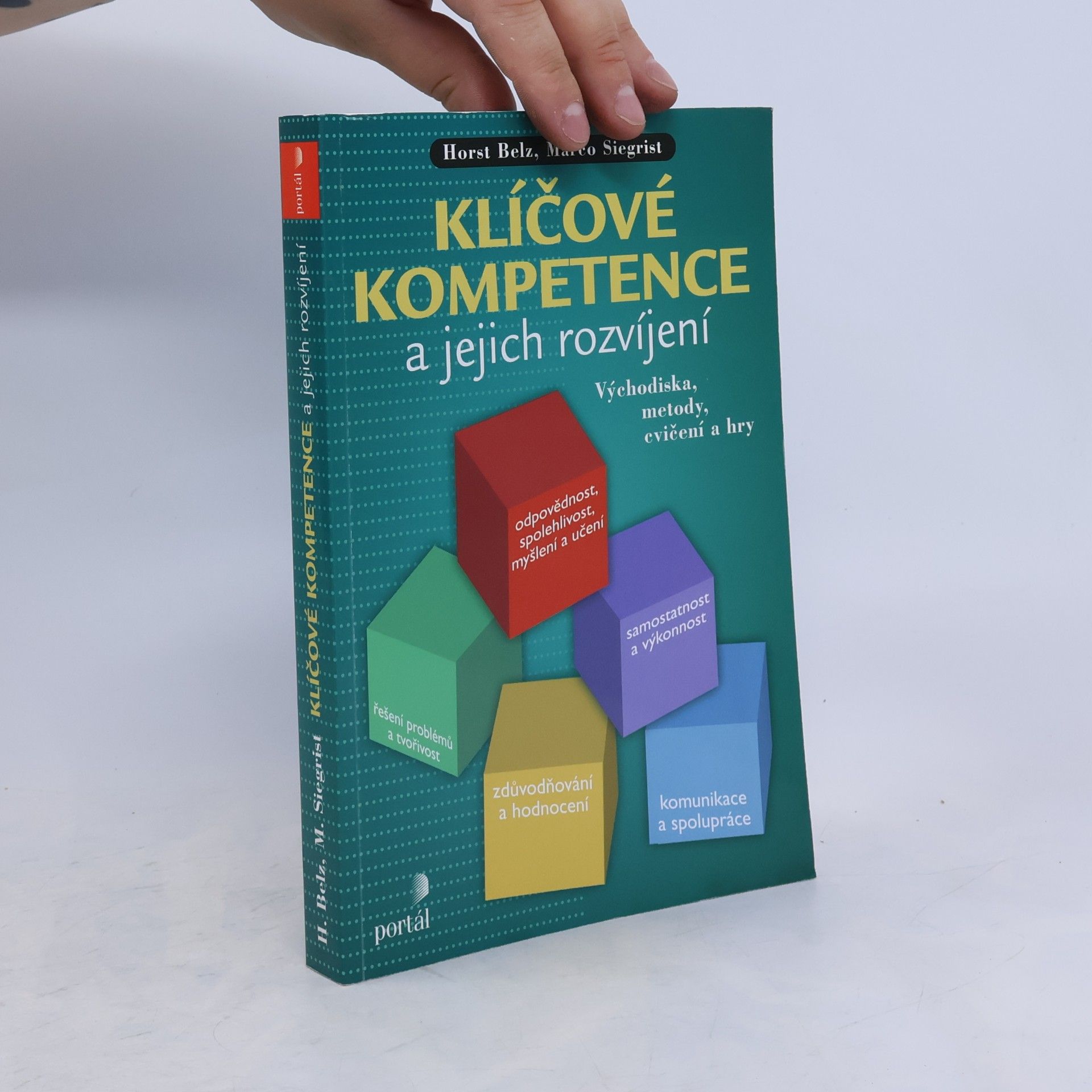 Horst Belz Klíčové kompetence a jejich rozvíjení : východiska, metody, cvičení a hry