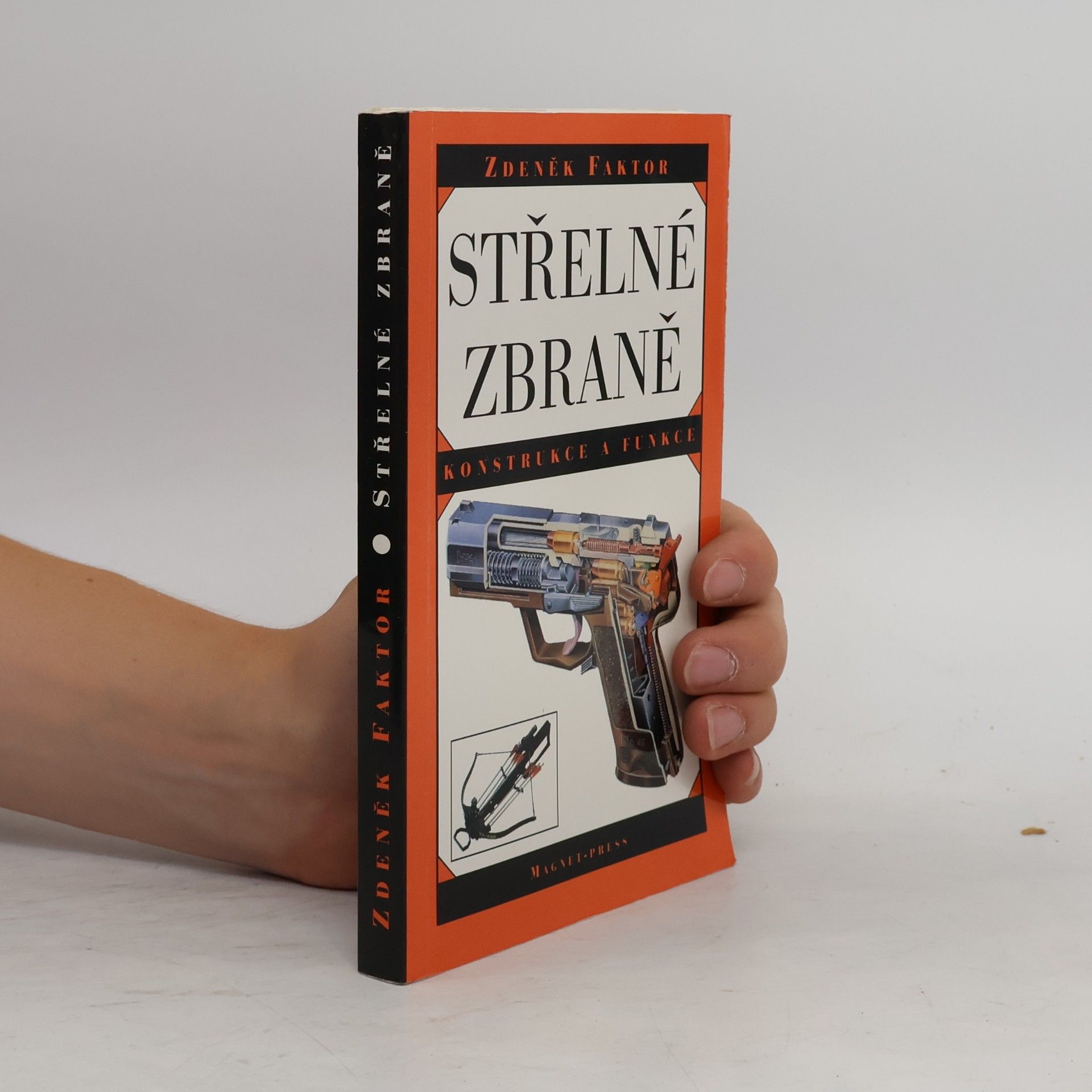 Střelné zbraně : konstrukce a funkce