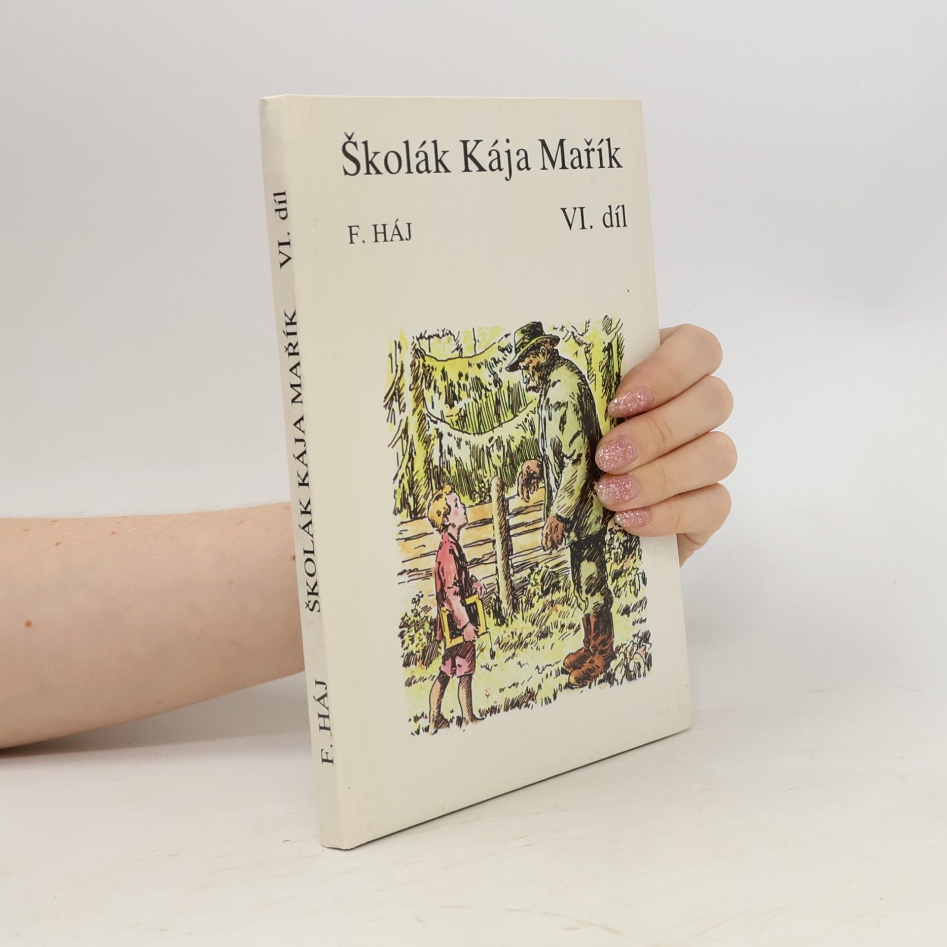 Felix Haj Školák Kája Mařík VI.