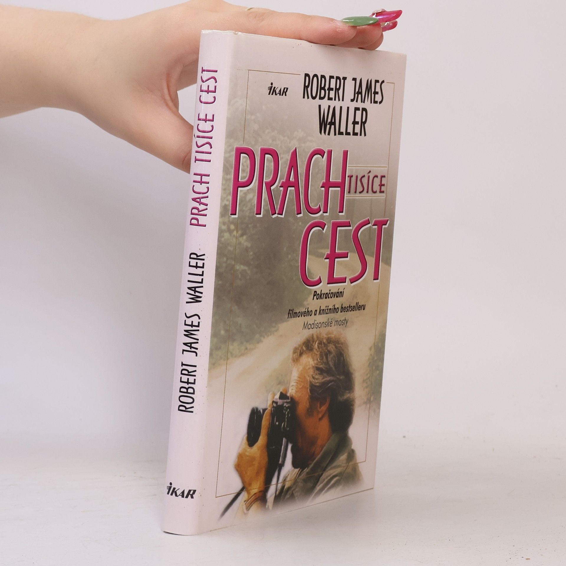 Robert James Waller Prach tisíce cest