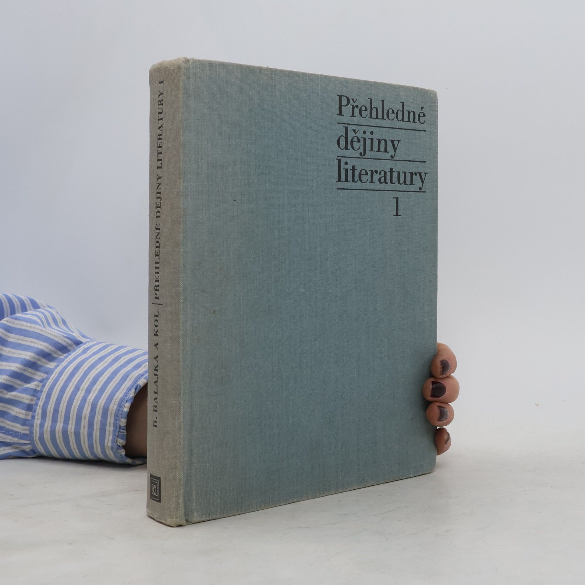 Bohumil Balajka Přehledné dějiny literatury 1