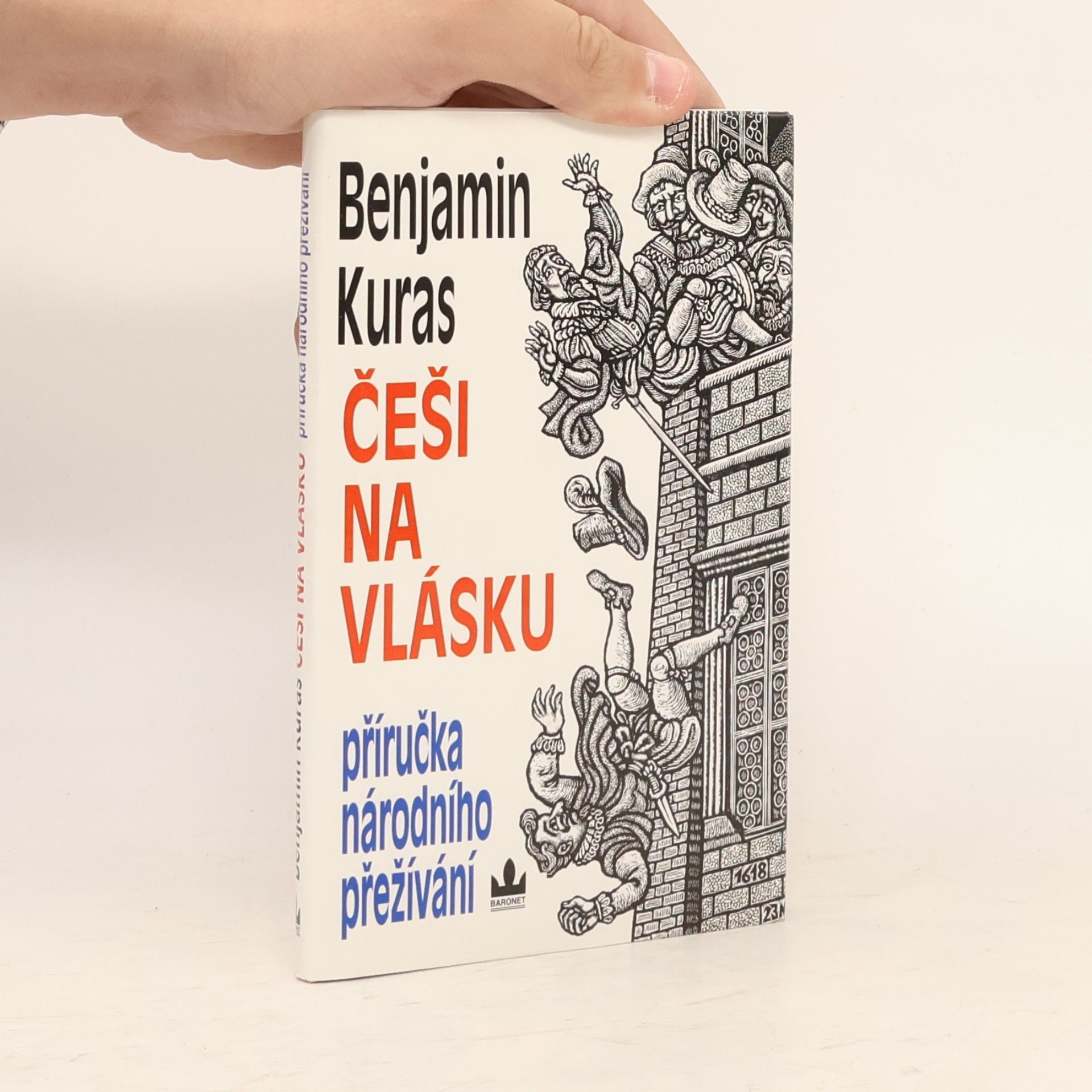 Benjamin Kuras Češi na vlásku: Příručka národního přežívání