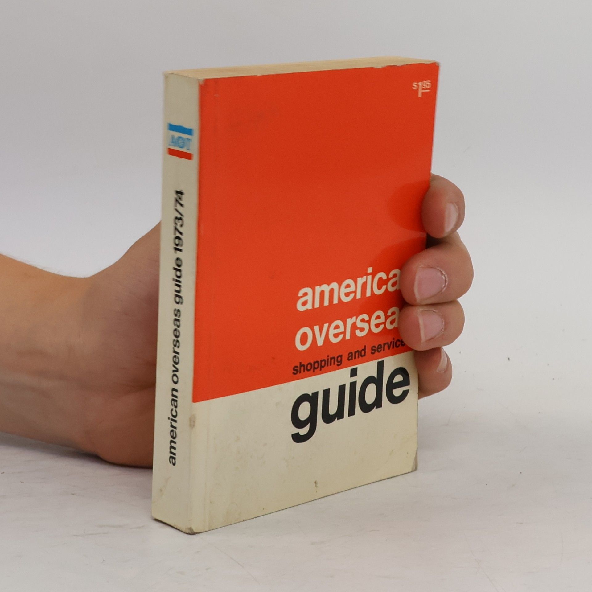 Various authors America Overseas Guide 1973/74