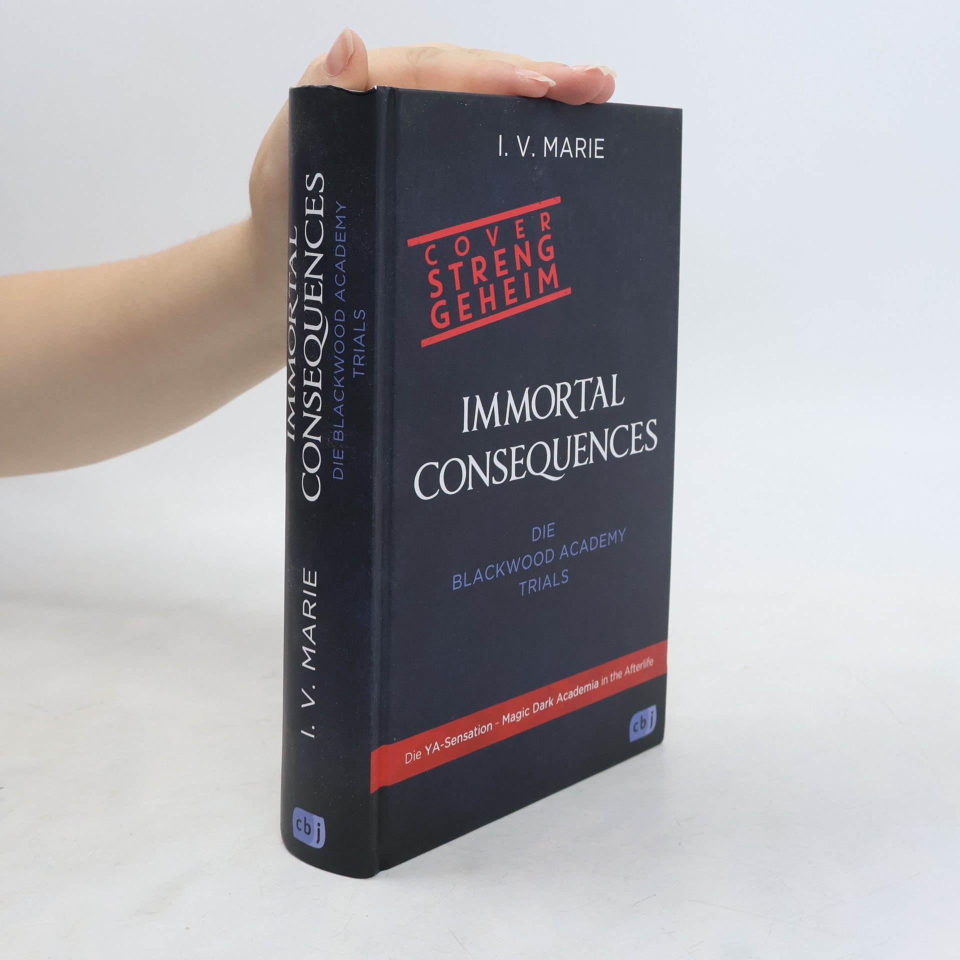 I.V. Marie Immortal Consequences – Die Blackwood-Academy-Trials