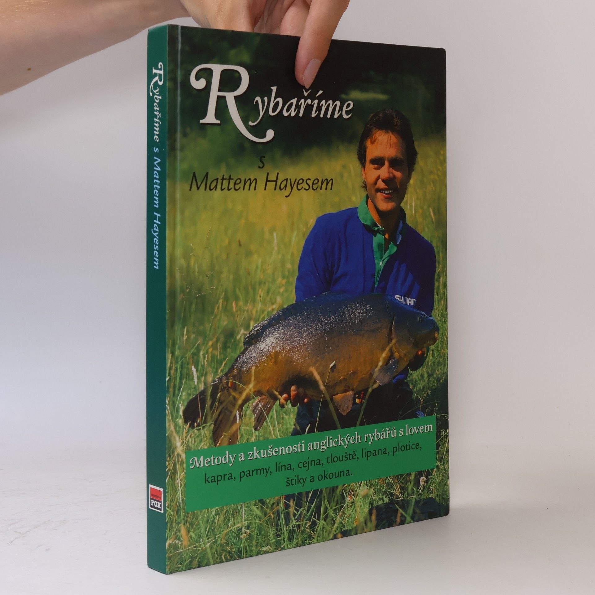 Matthew Hayes Rybaříme s Mattem Hayesem