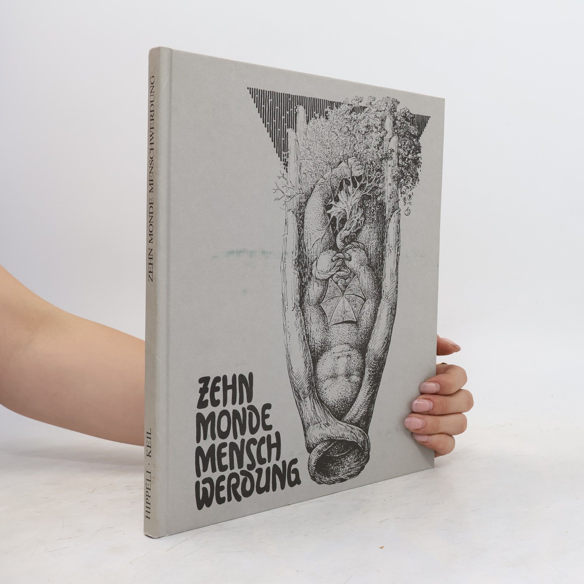 Roman Hippéli Zehn Monde Menschwerdung