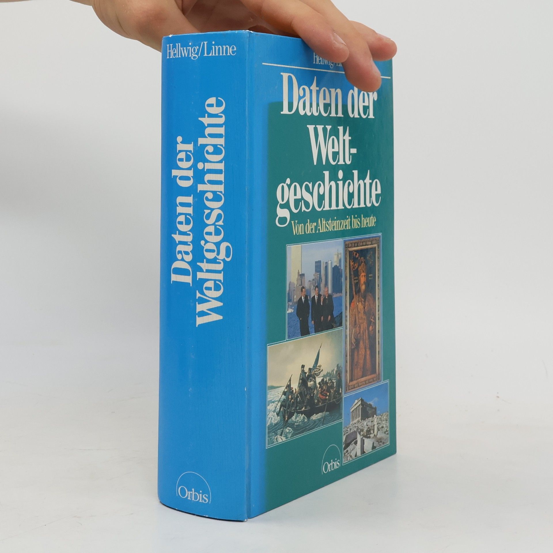 Gerhard Hellwig Daten der Weltgeschichte. Von der Altsteinzeit bis heute