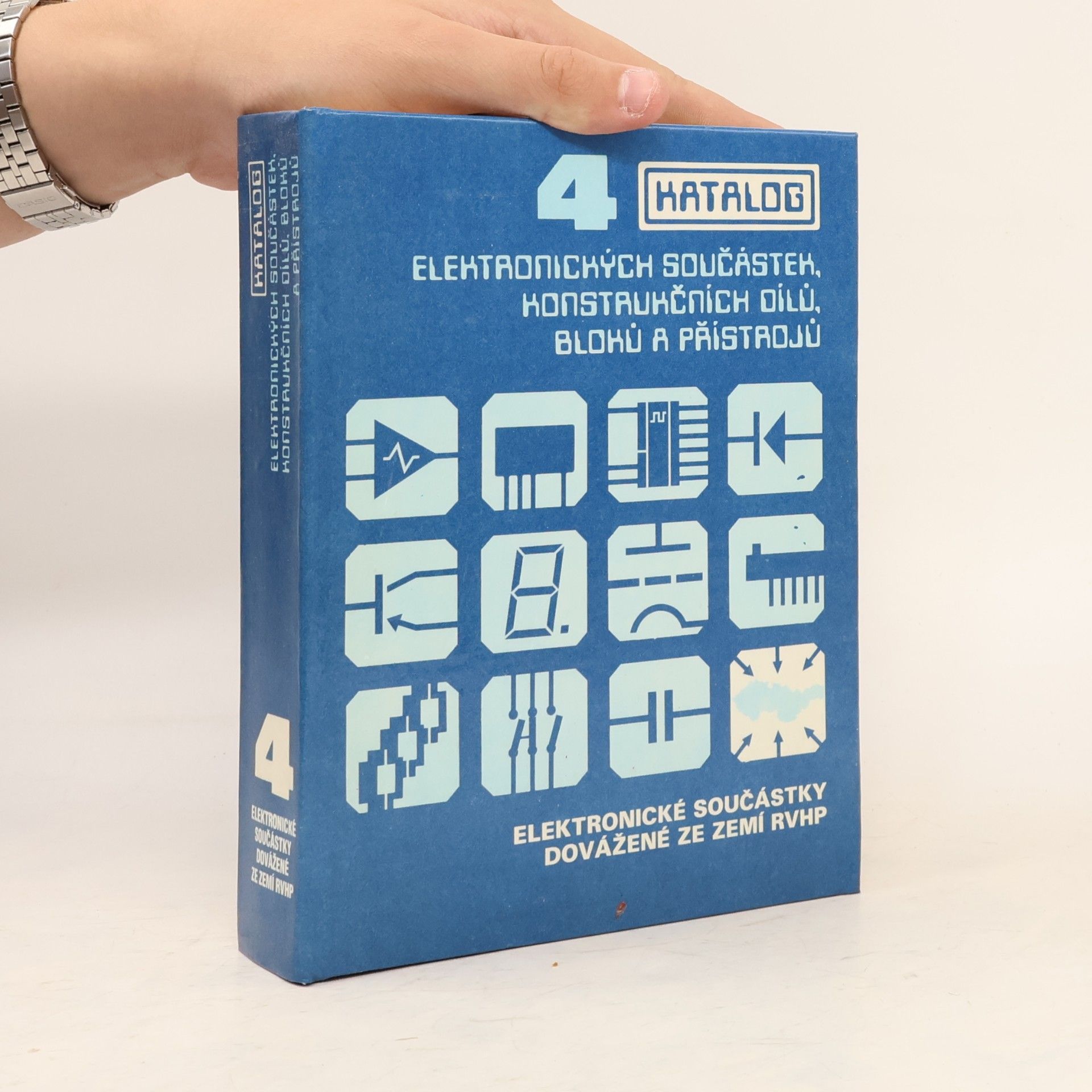 Vratislav Dobeš Katalog elektronických součástek, konstrukčních dílů, bloků a přístrojů. 4. díl