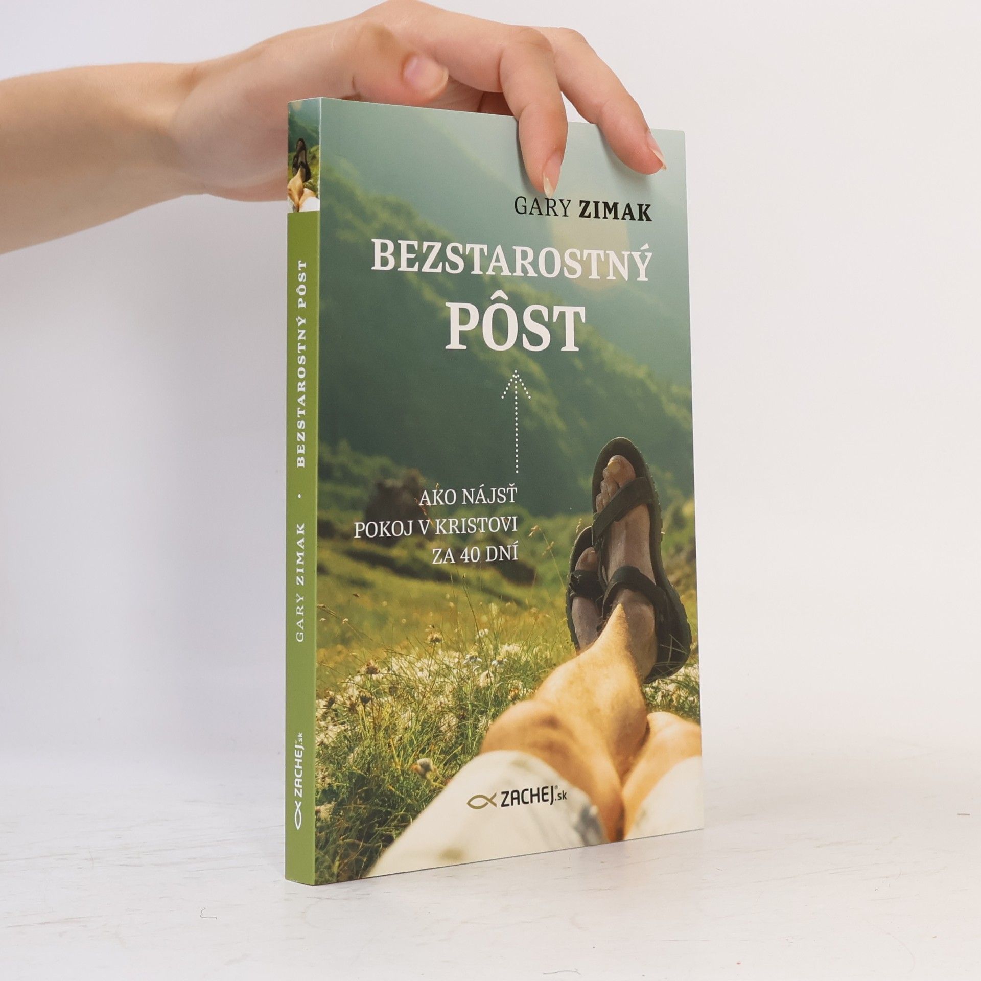 Gary Zimak Bezstarostný pôst