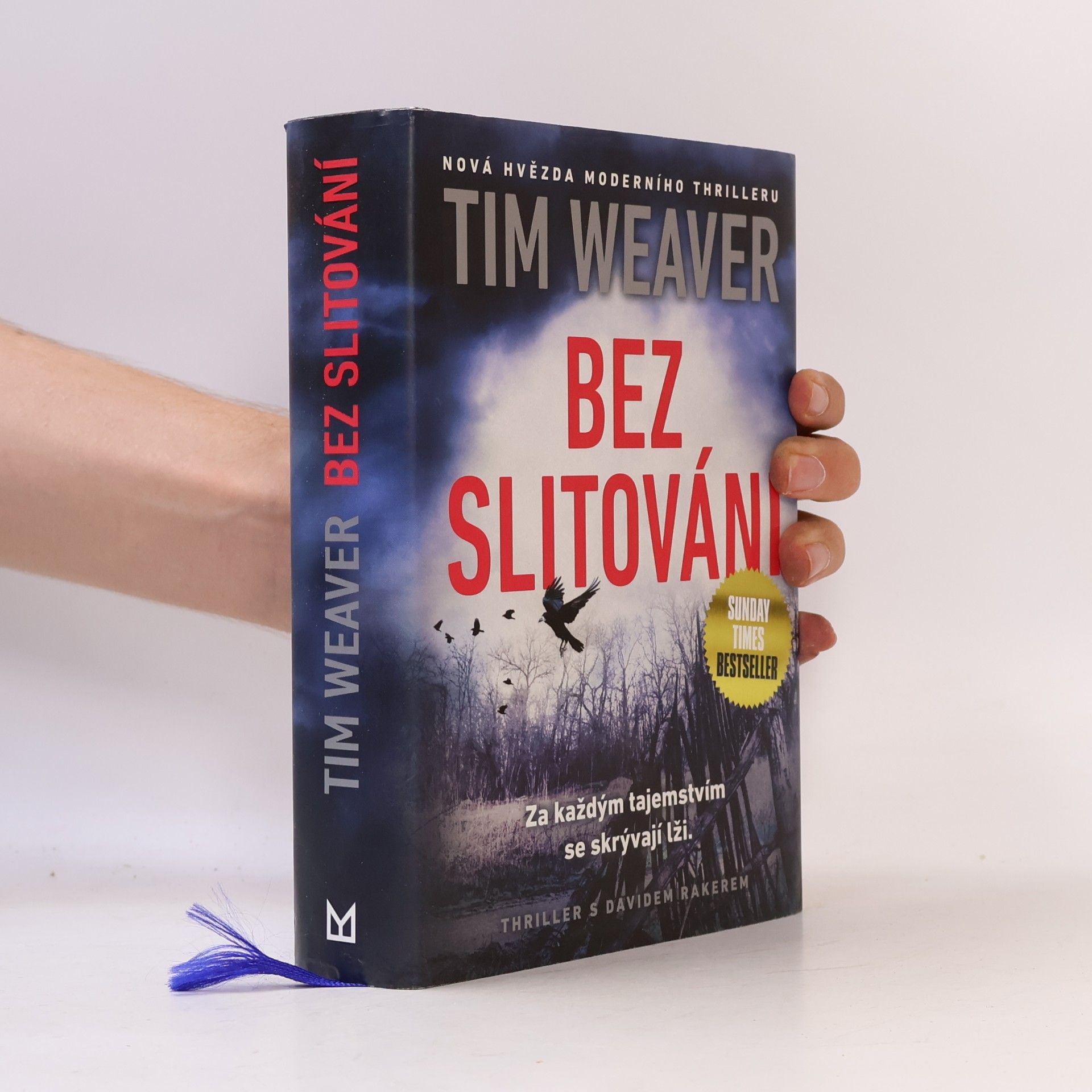 Tim Weaver Bez slitování