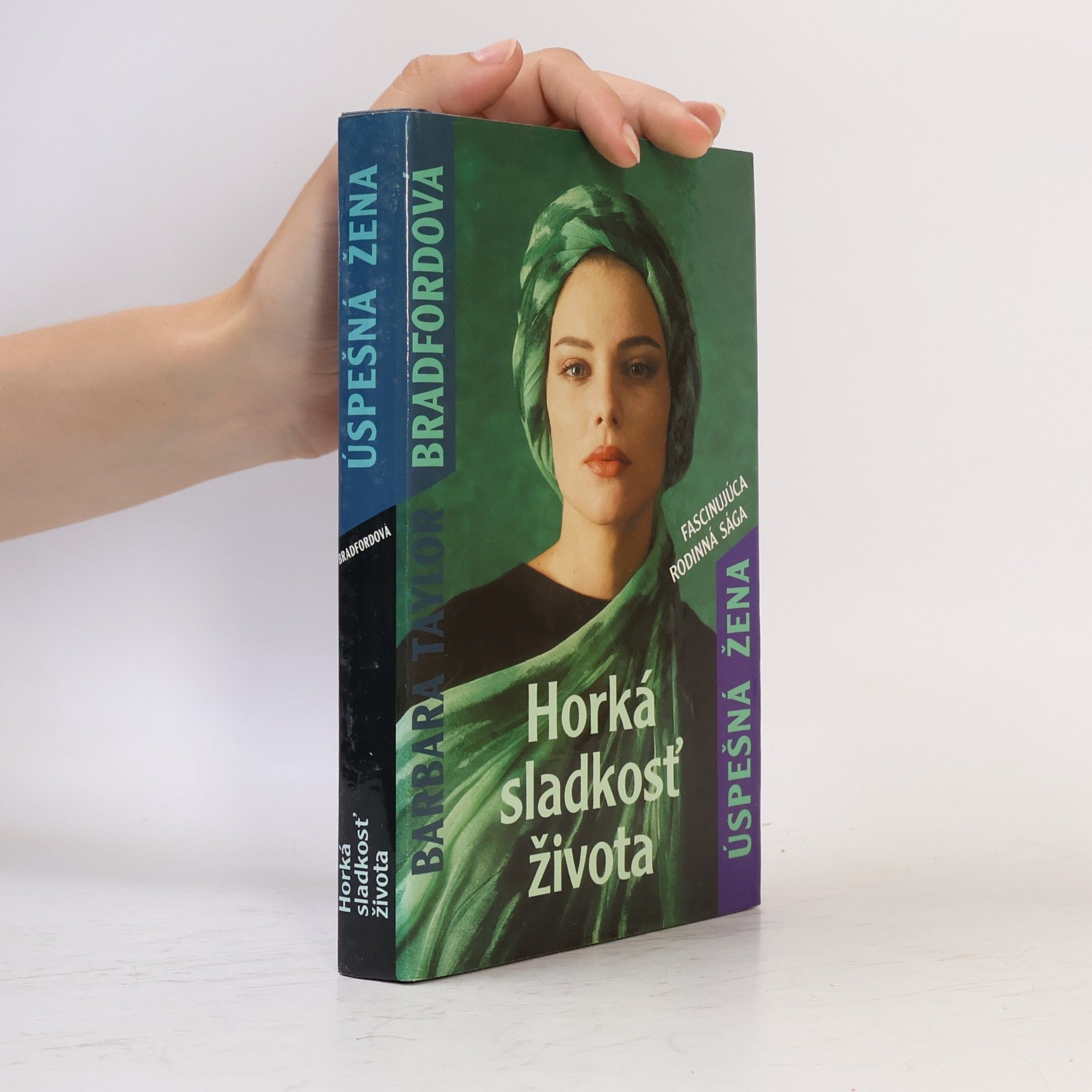 Bradford Barbara T. Horká sladkosť života
