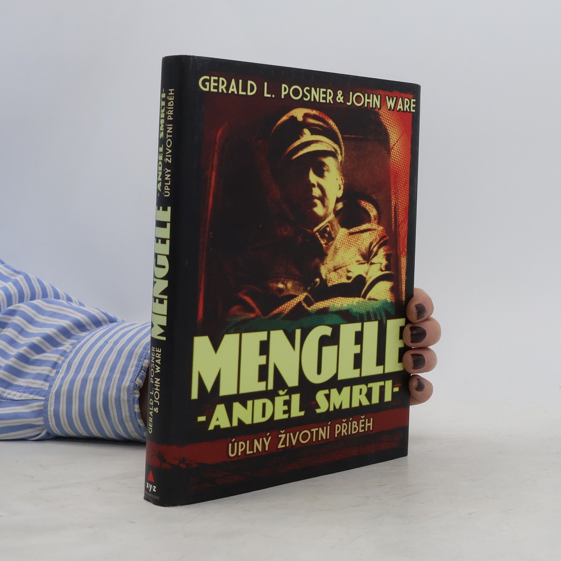 Gerald Posner Mengele - anděl smrti
