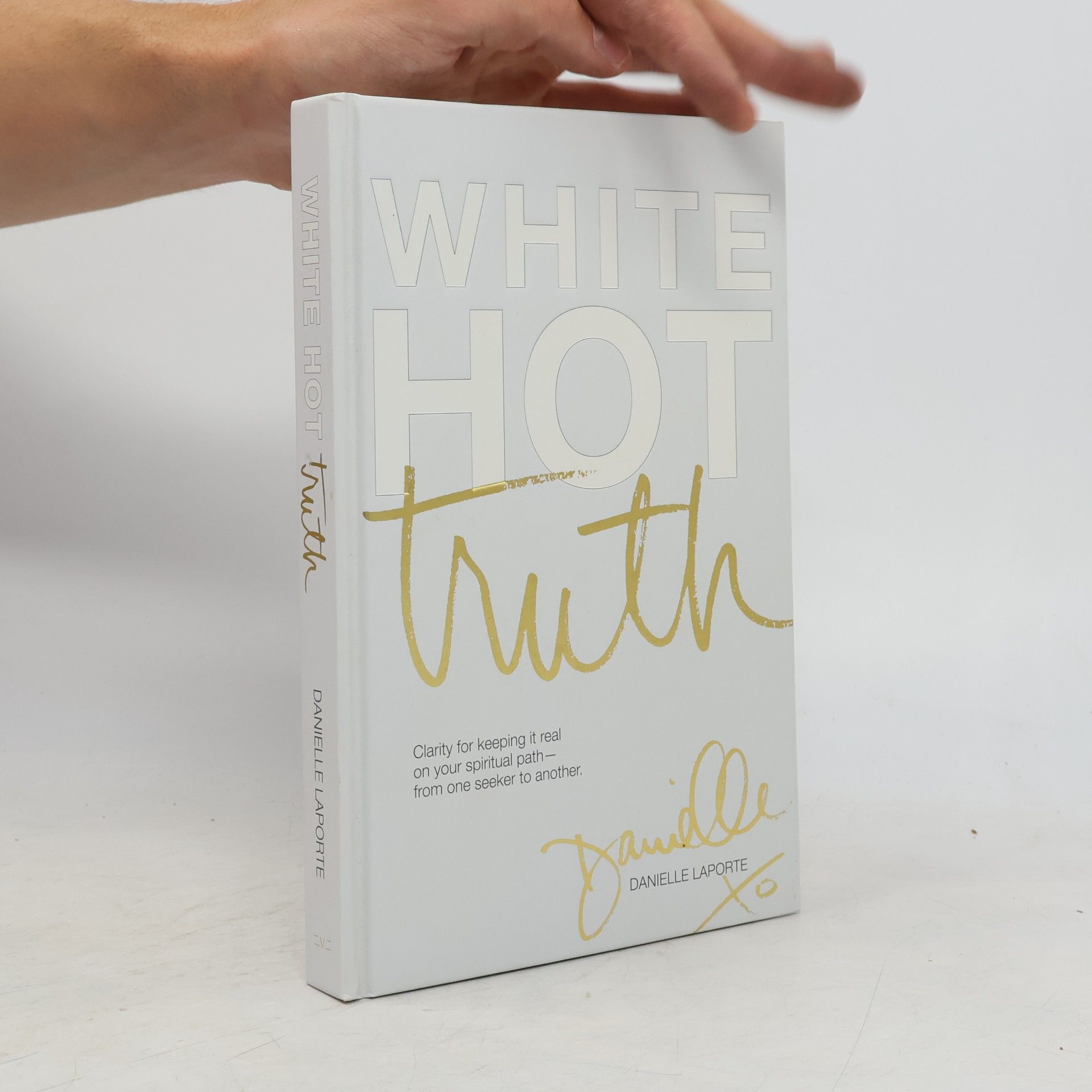 Danielle LaPorte White Hot Truth