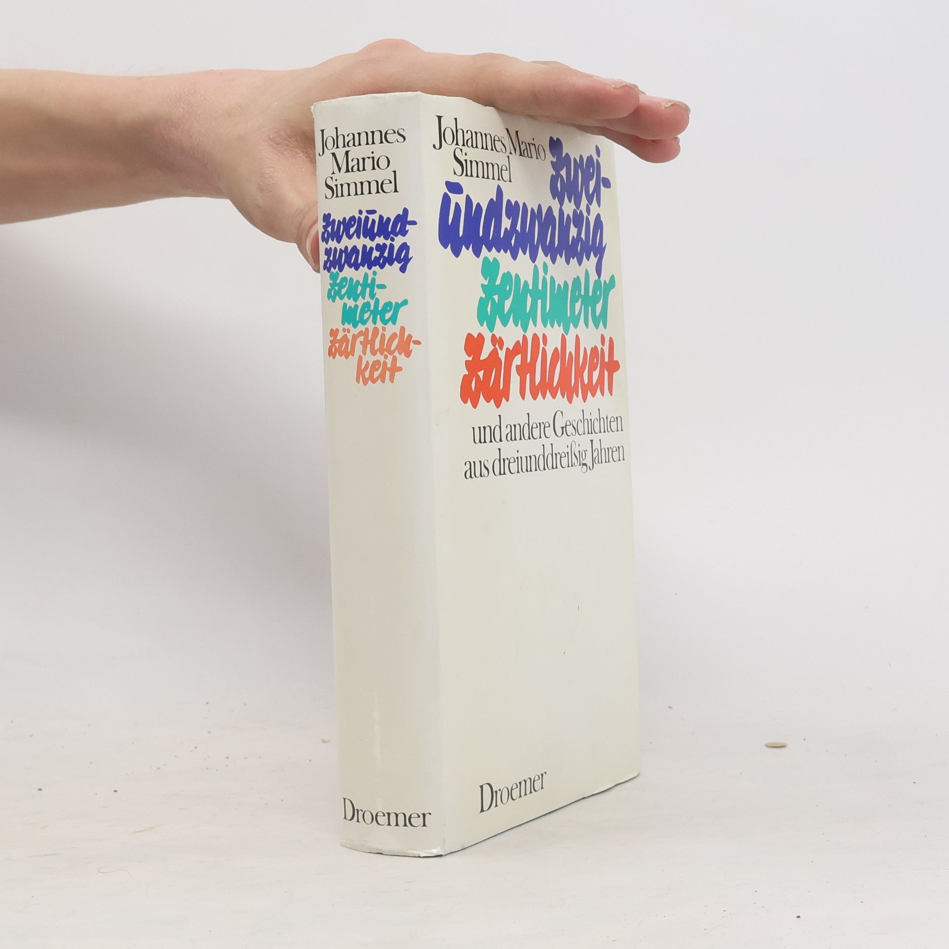 Johannes Mario Simmel Zweiundzwanzig Zentimeter Zärtlichkeit