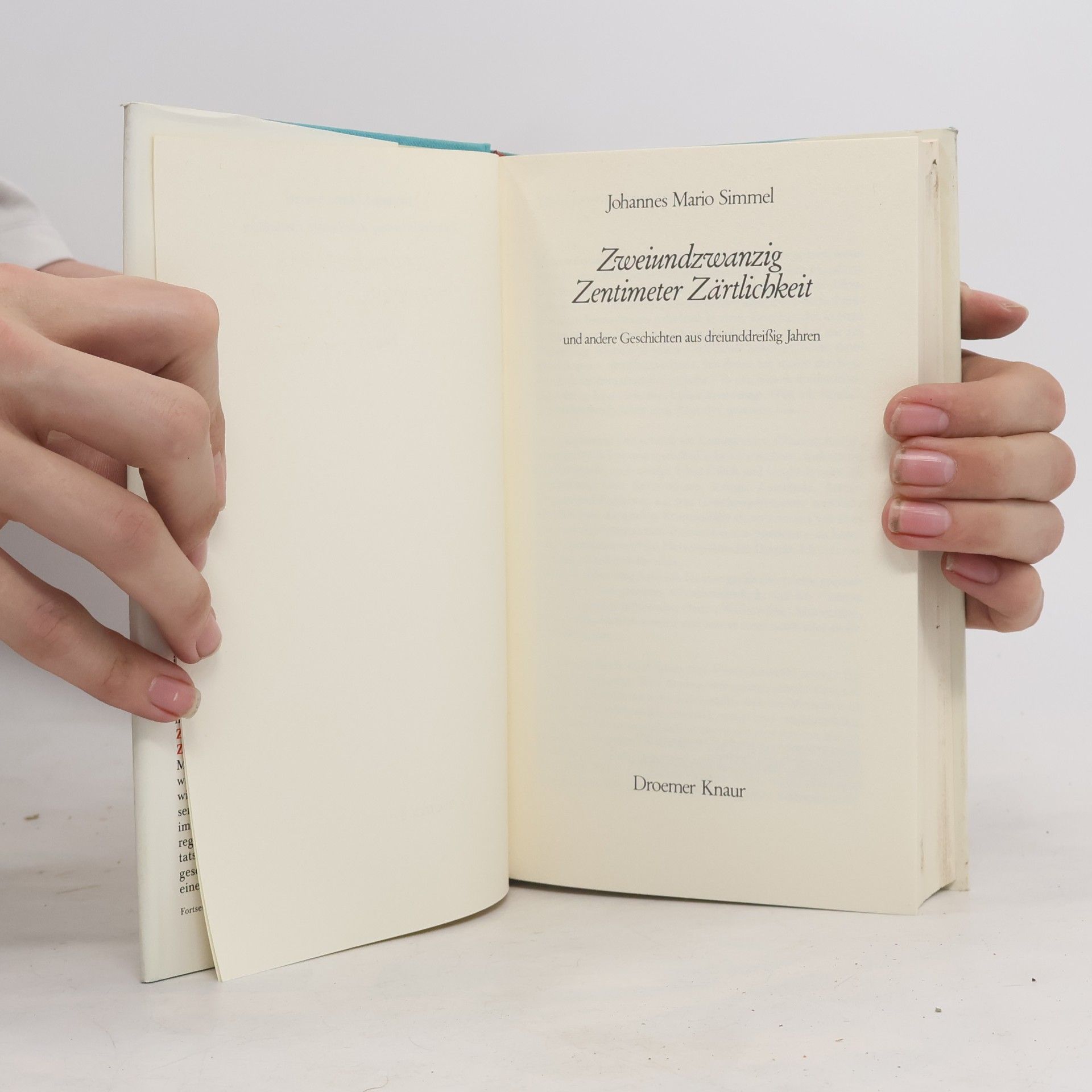 Johannes Mario Simmel Zweiundzwanzig Zentimeter Zärtlichkeit