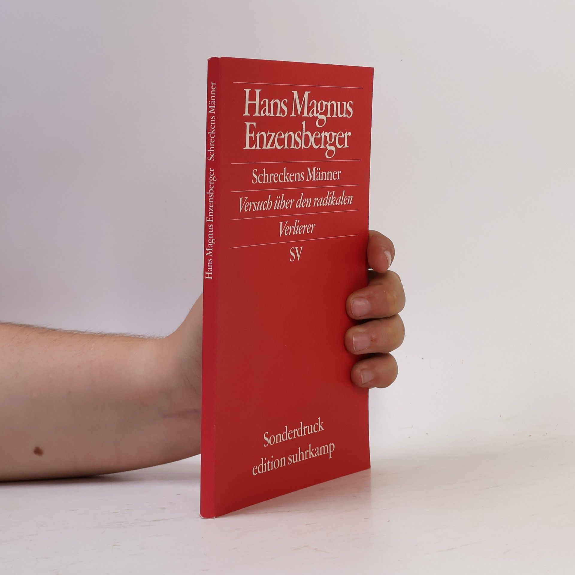 Hans Magnus Enzensberger Schreckens Männer : Versuch über den radikalen Verlierer
