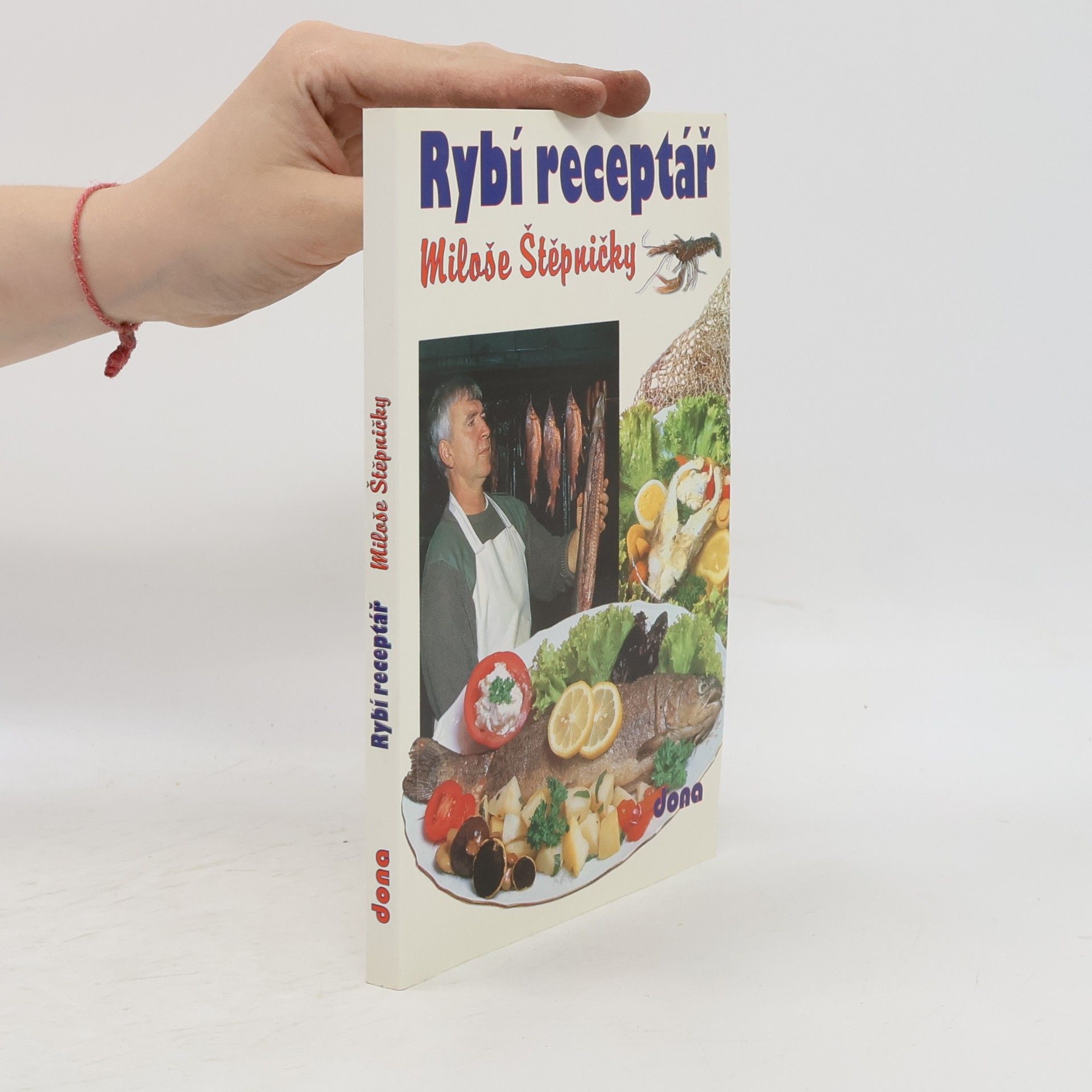 Miloš Štěpnička Rybí receptář Miloše Štěpničky