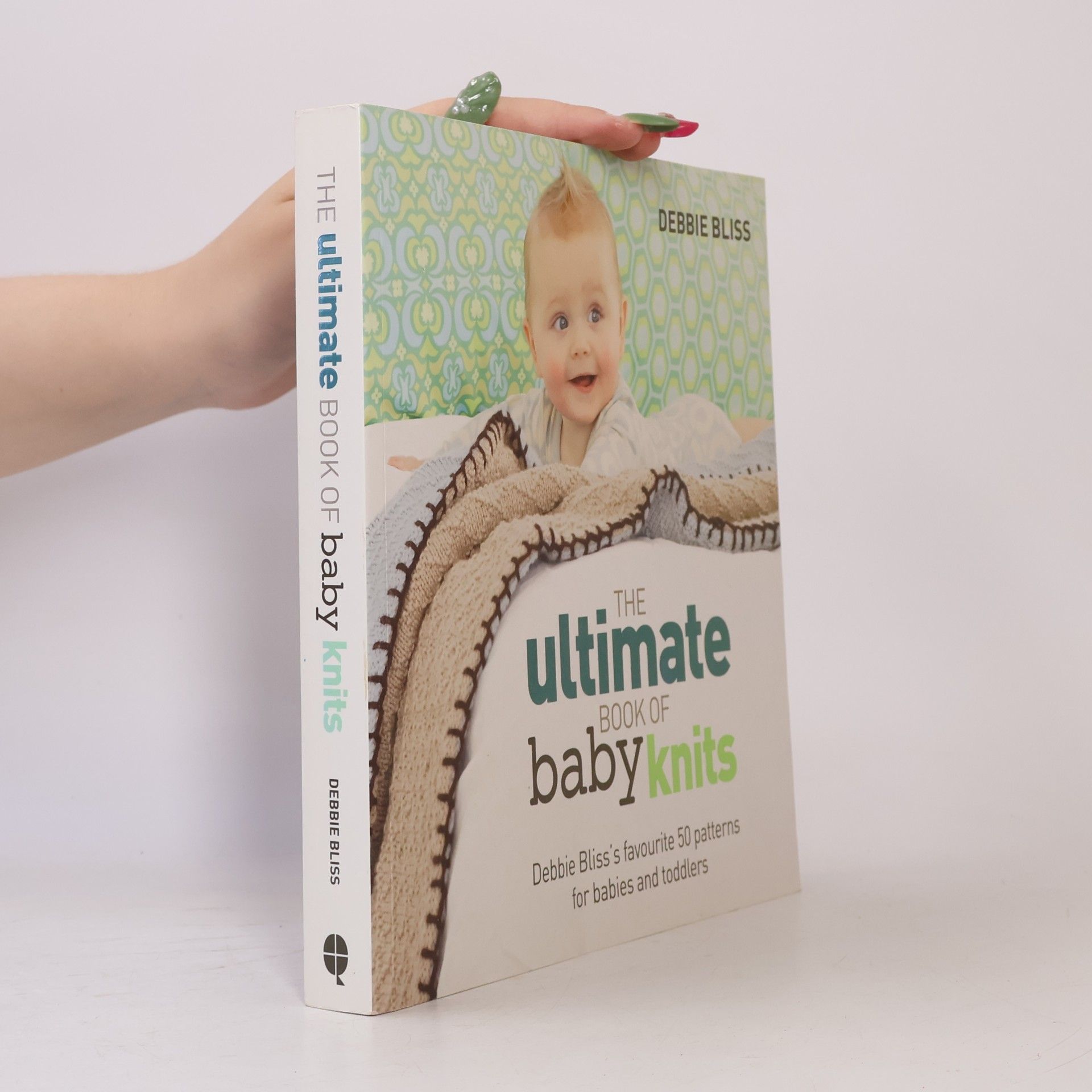 Debbie Bliss The Ultimate Book of Baby Knits