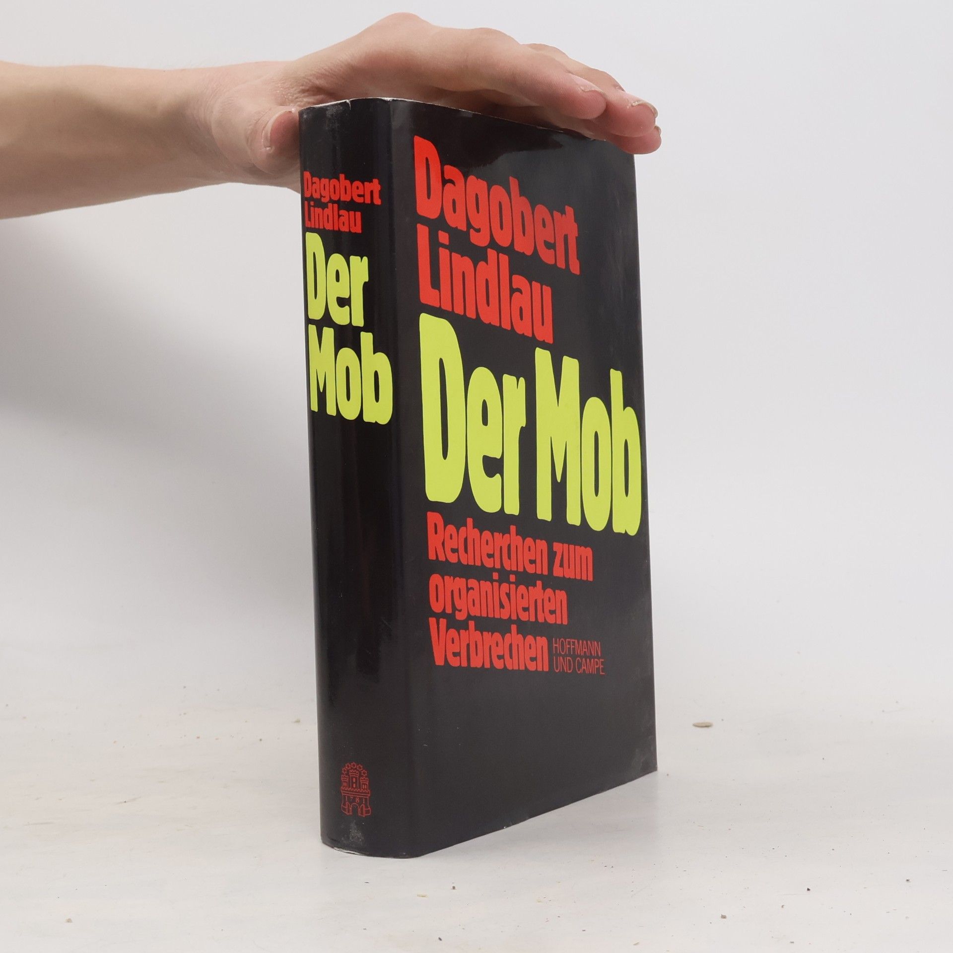Dagobert Lindlau Der Mob