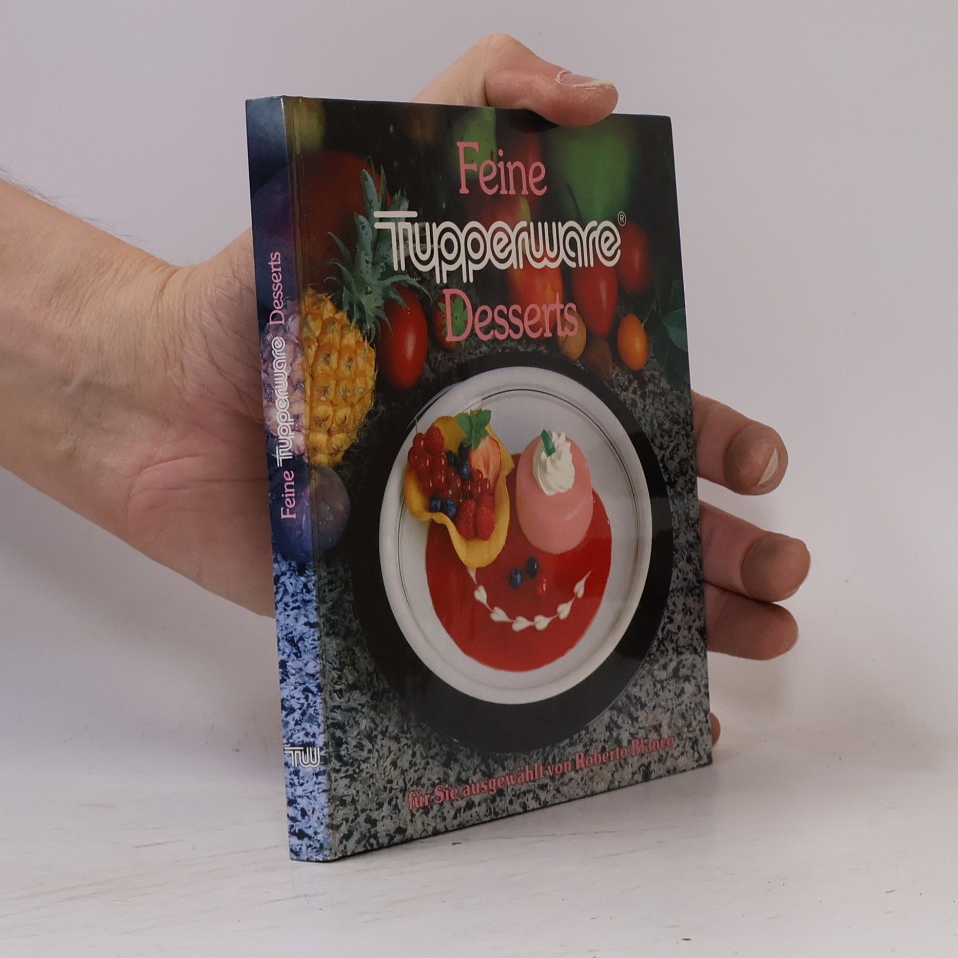 Roberto Blanco Feine Tupperware. Desserts