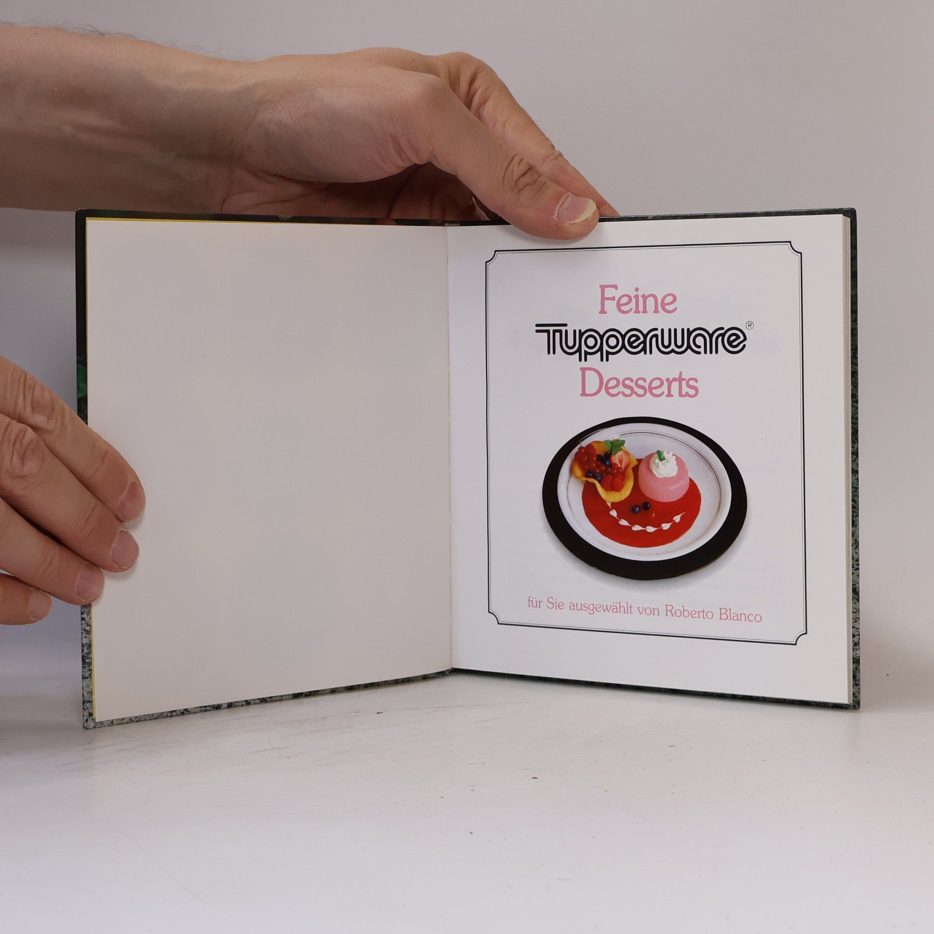 Roberto Blanco Feine Tupperware. Desserts