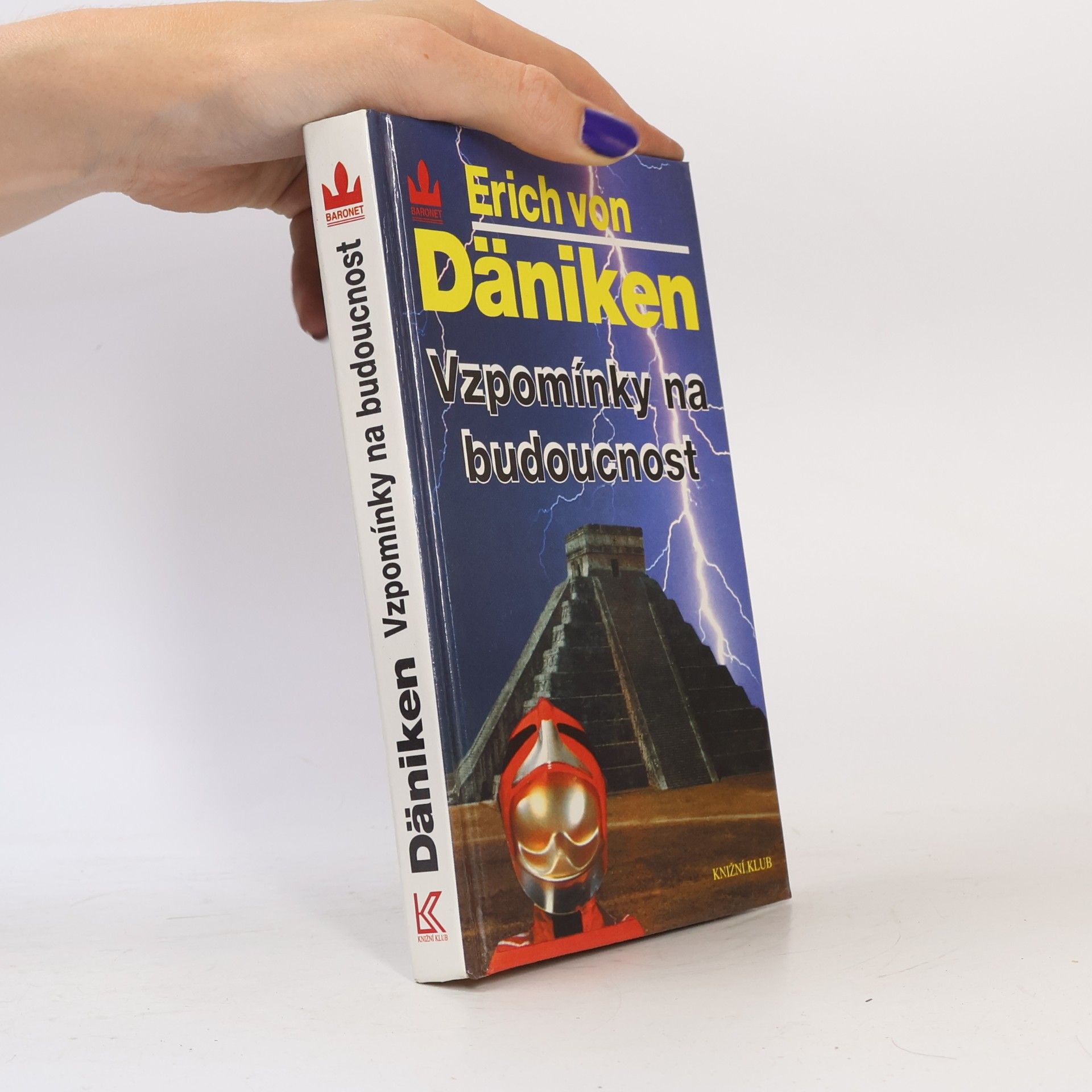 Erich von Däniken Vzpomínky na budoucnost