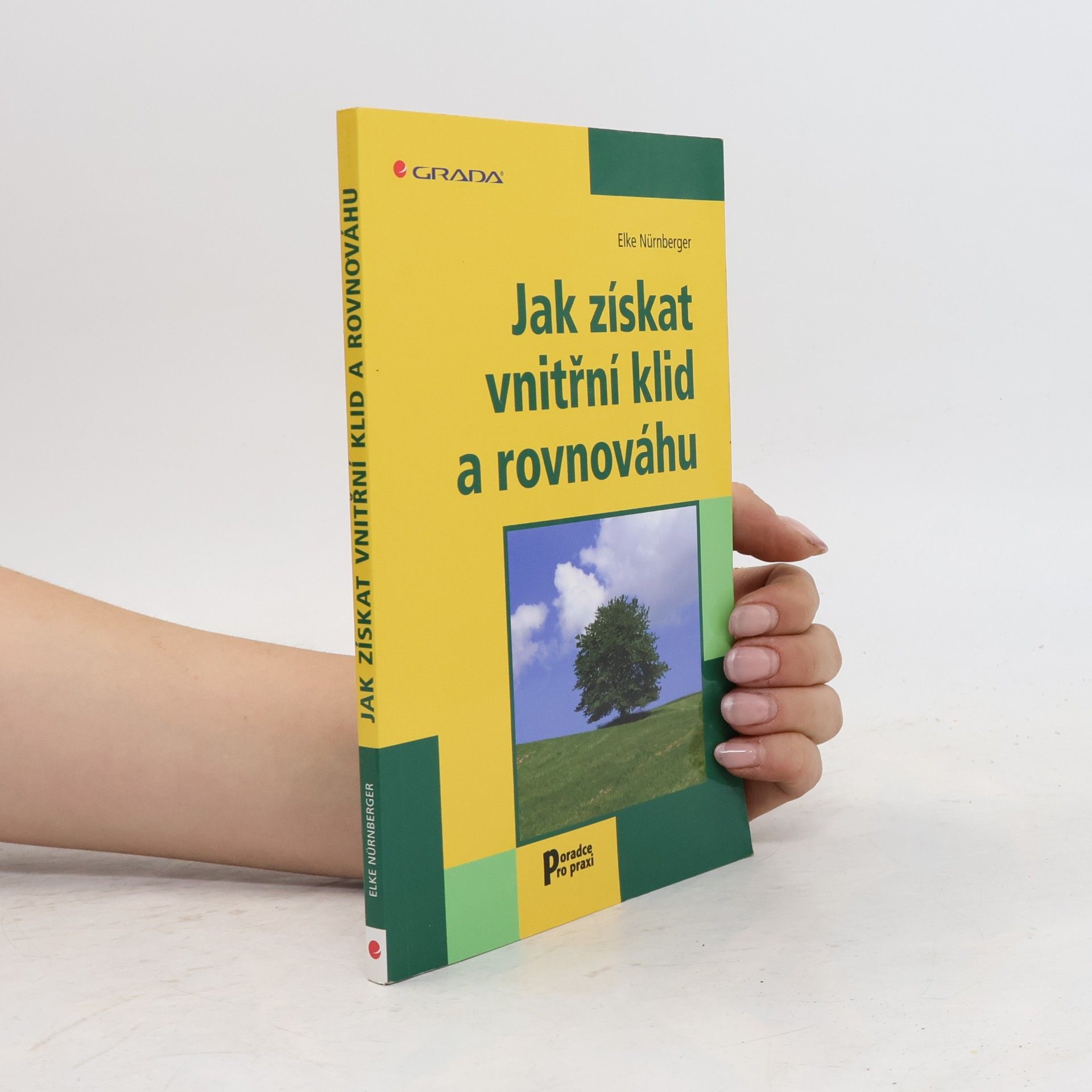 Elke Nürnberger Jak získat vnitřní klid a rovnováhu
