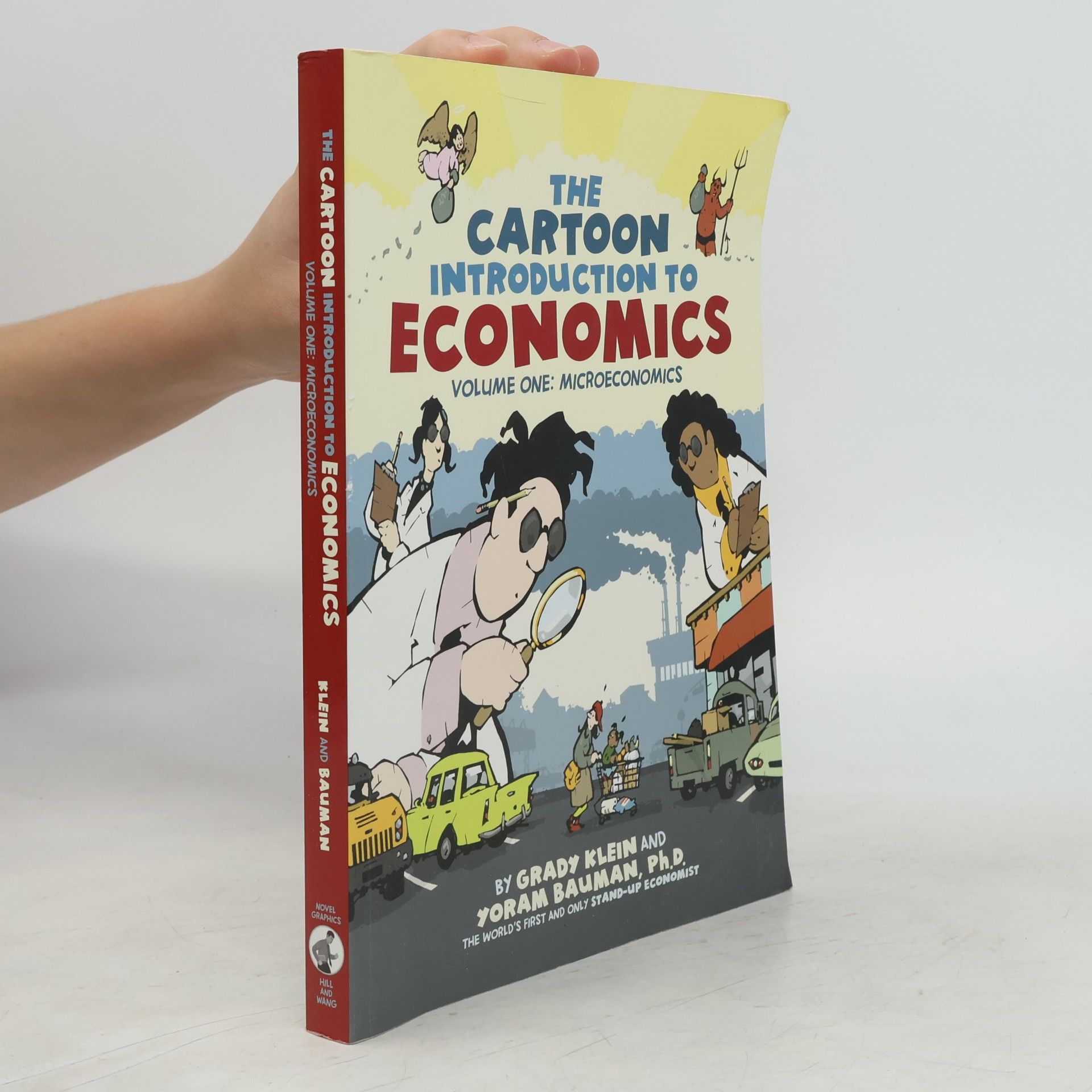 Yoram Bauman The Cartoon Introduction to Economics. Volume one, Microeconomics