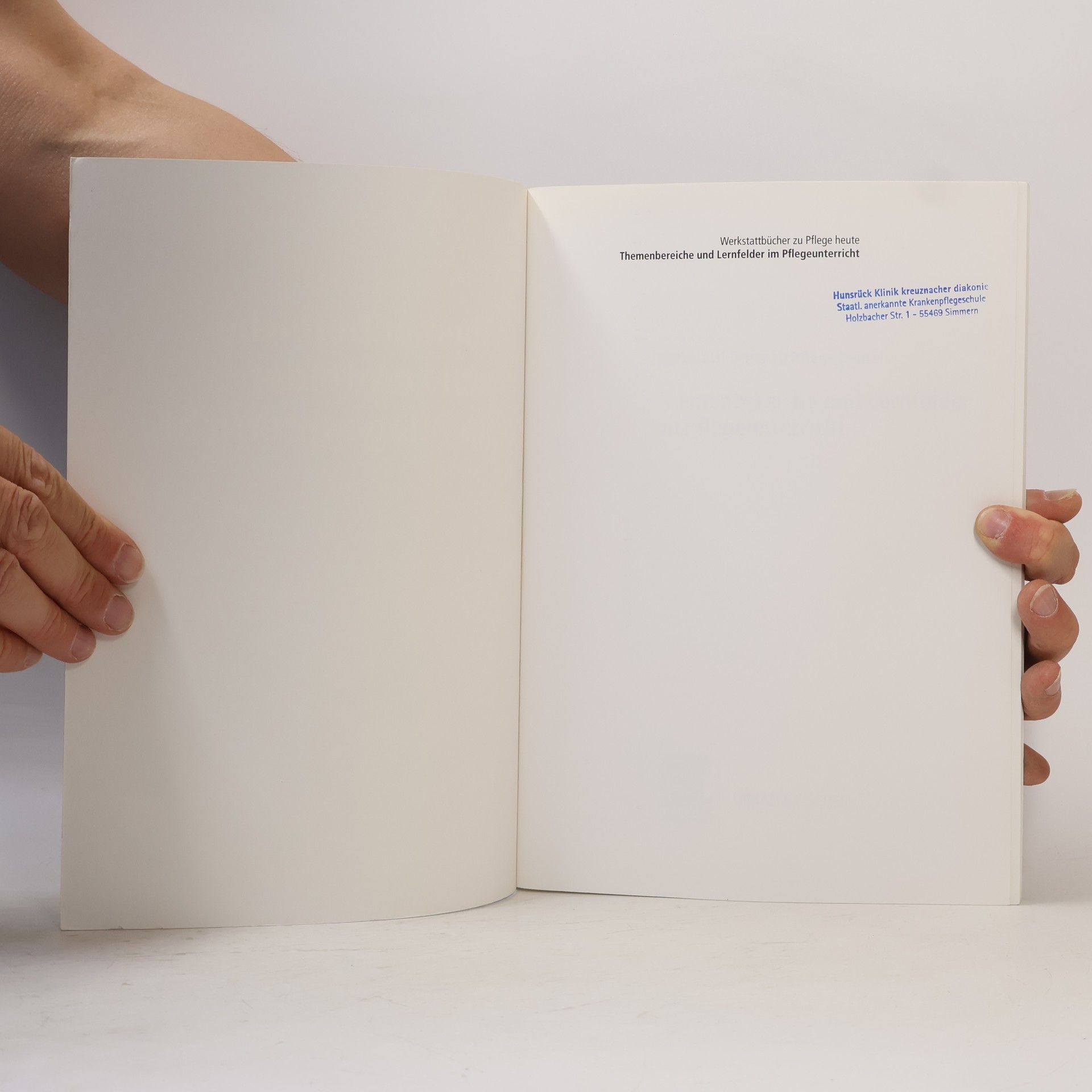 Angelika Warmbrunn Werkstattbücher zu Pflege heute: Themenbereiche und Lernfelder im Pflegeunterricht